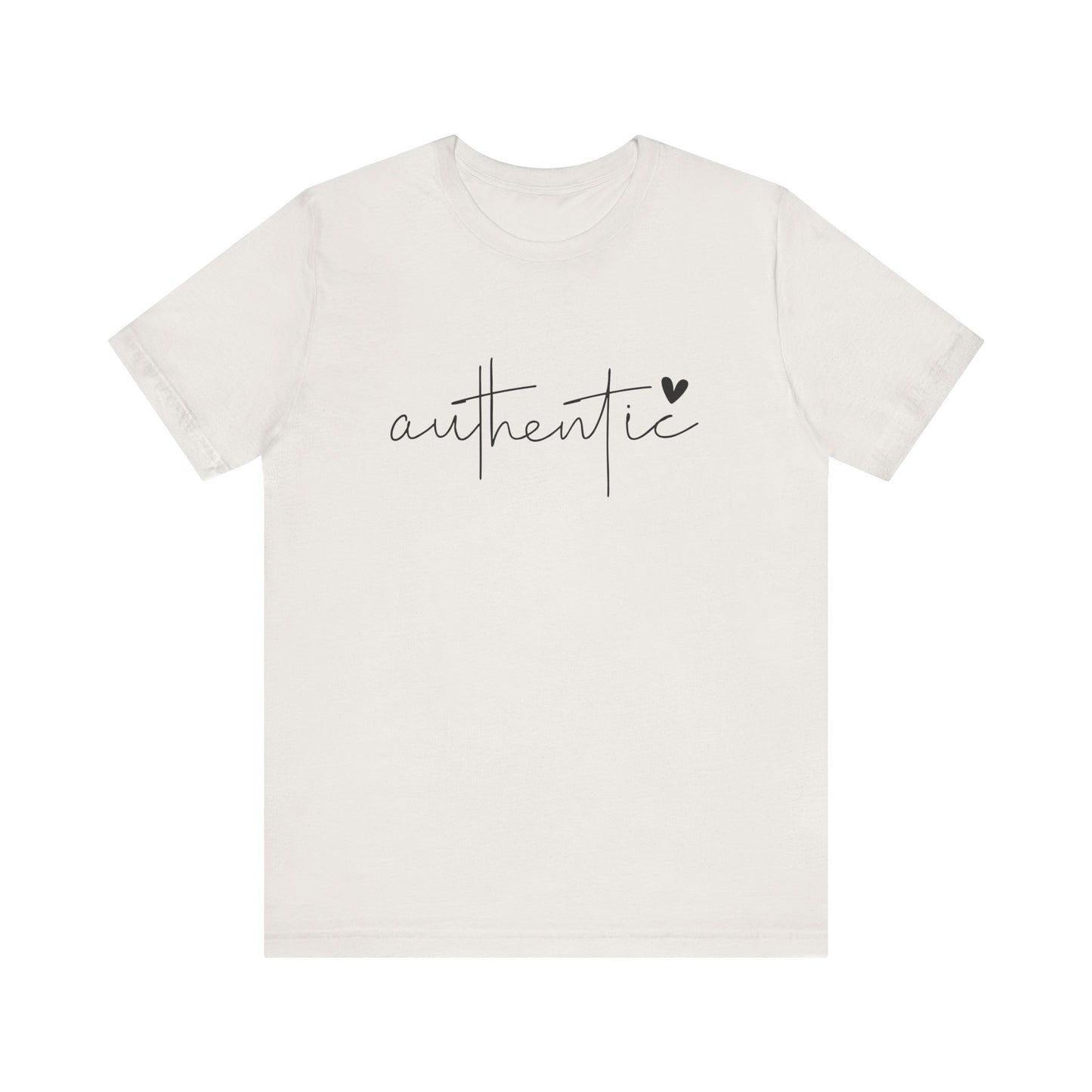 Authentic, Motivational T-Shirt, Unisex Inspirational Top, Self-Love Apparel, Everyday Casual Wear