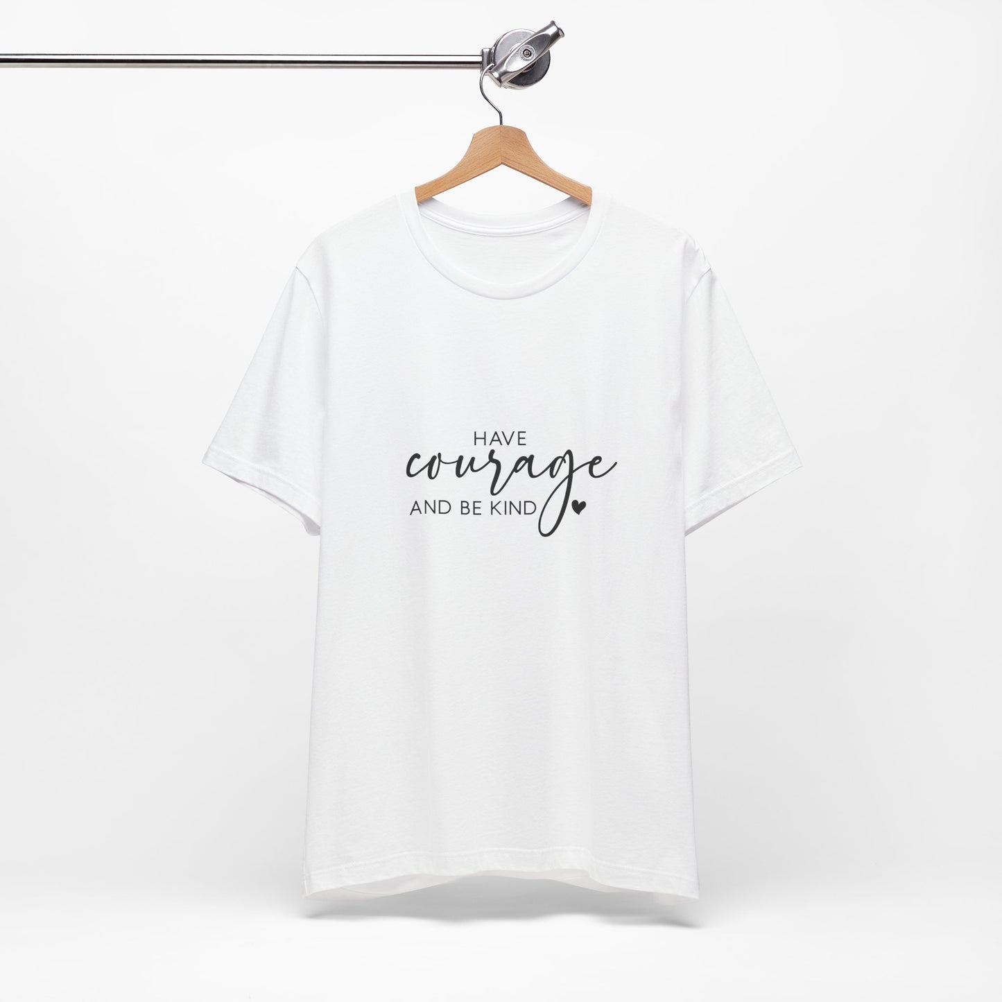 Courage & Kindness Tee, Inspirational T-Shirt, Motivational Gift, Unisex Casual Wear, Encouragement Shirt, Gift for Friends