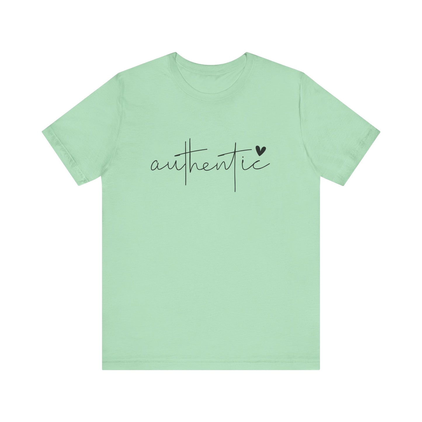 Authentic, Motivational T-Shirt, Unisex Inspirational Top, Self-Love Apparel, Everyday Casual Wear