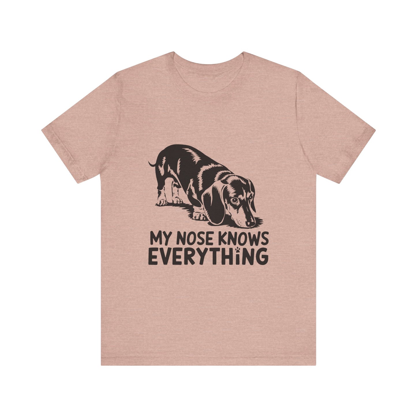 Cute Dog-Themed Tee for Pet Lovers, Casual T-Shirt for Animal Lovers, Gift for Dog Owners, My Nose Knows Everything Shirt