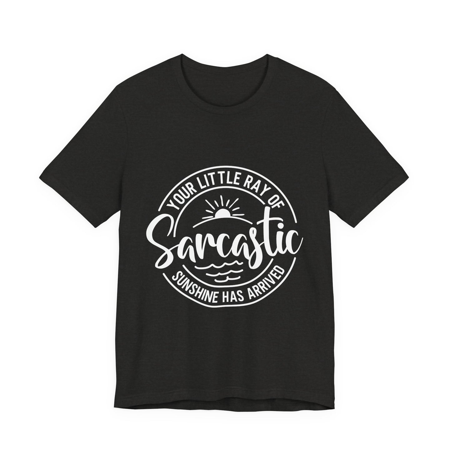 Sarcasm Unisex Jersey Short Sleeve Tee, Funny Shirt