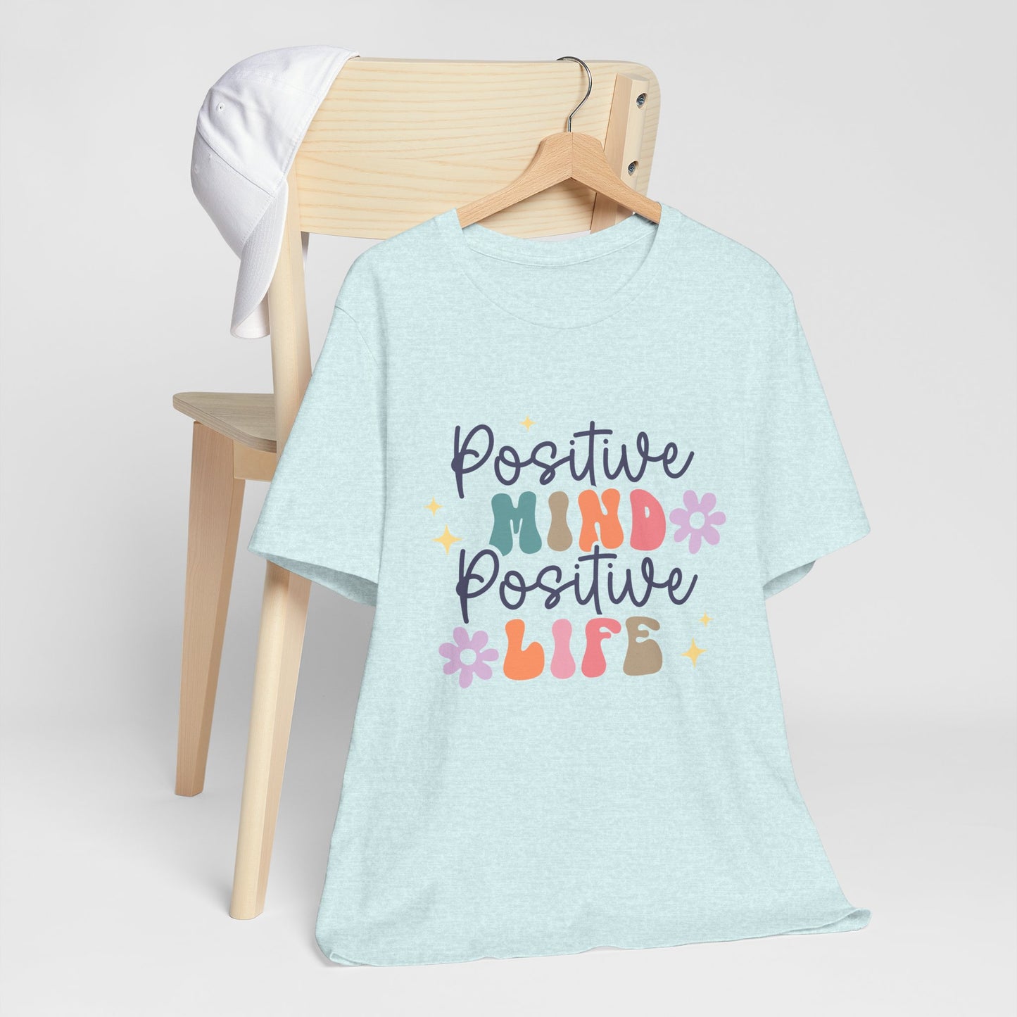 Positive Mind Positive Life Tee, Motivational T-Shirt, Casual Wear, Gift Idea, Self-Care Apparel, Positive Vibes
