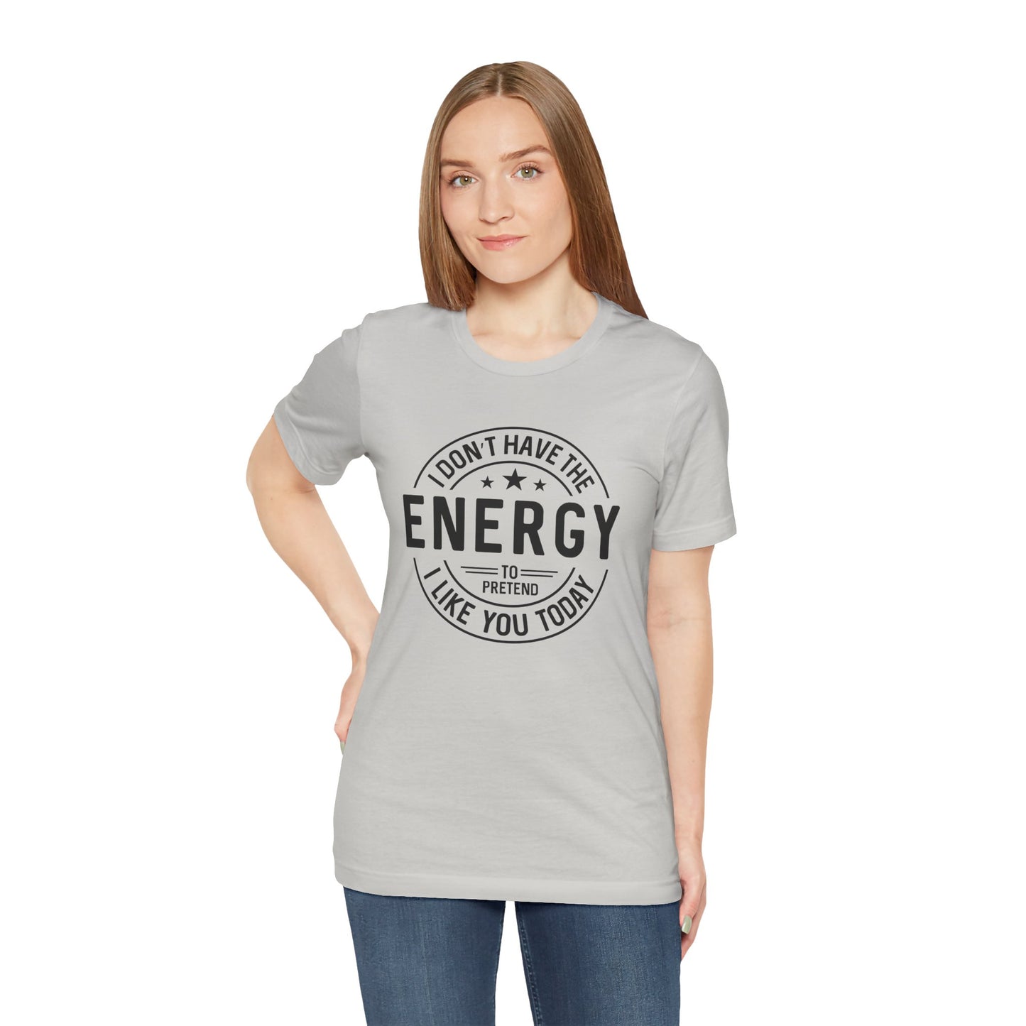 Unisex Energy Tee, Funny Graphic T-Shirt, Casual Wear, Quirky Gift, Everyday Humor, Perfect for Friends