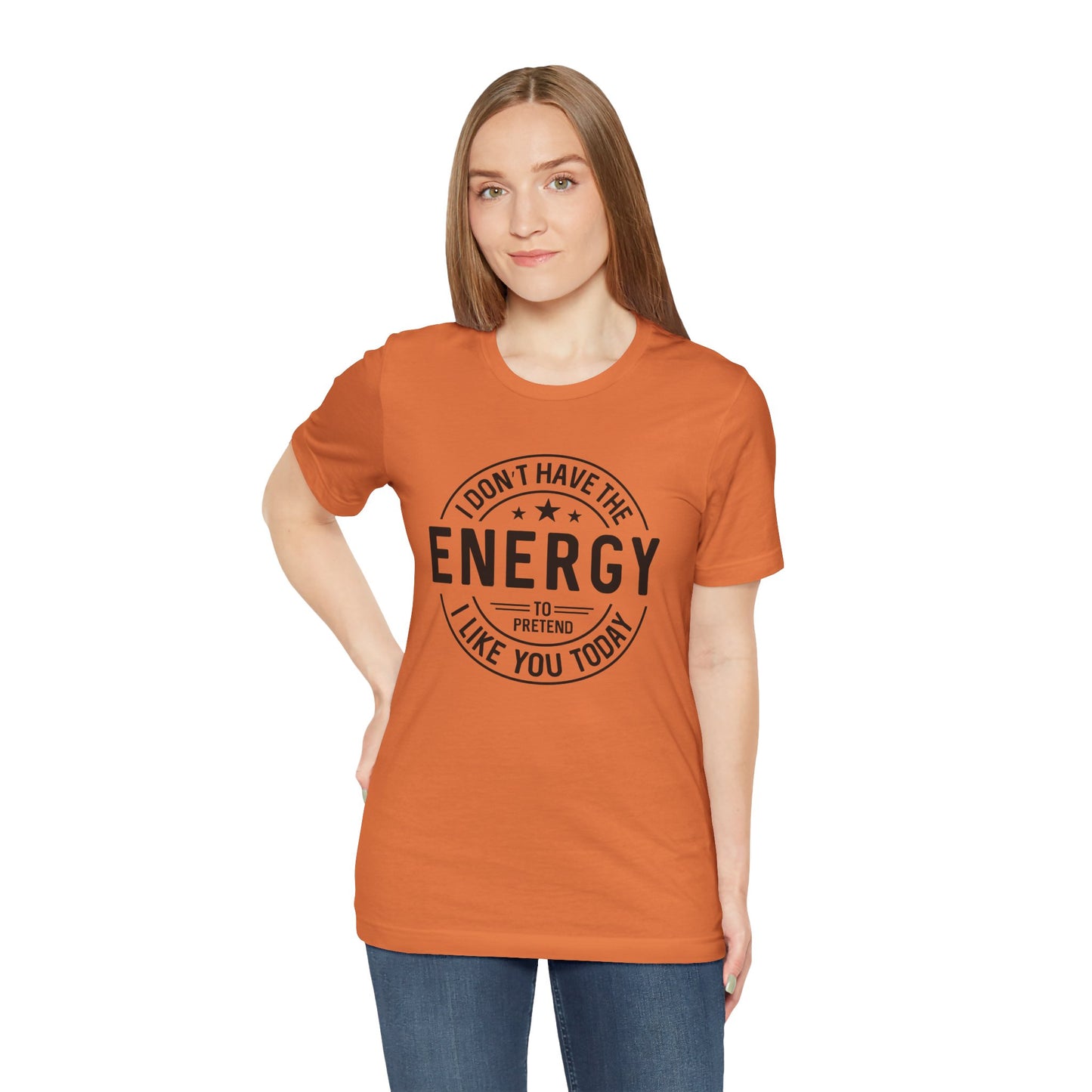 Unisex Energy Tee, Funny Graphic T-Shirt, Casual Wear, Quirky Gift, Everyday Humor, Perfect for Friends