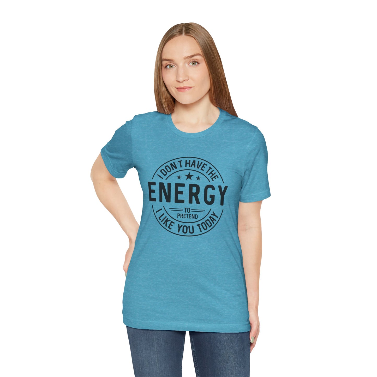 Unisex Energy Tee, Funny Graphic T-Shirt, Casual Wear, Quirky Gift, Everyday Humor, Perfect for Friends