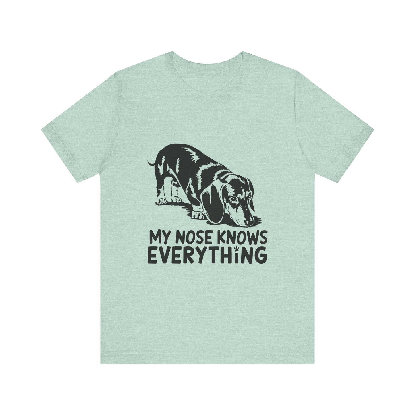 Cute Dog-Themed Tee for Pet Lovers, Casual T-Shirt for Animal Lovers, Gift for Dog Owners, My Nose Knows Everything Shirt