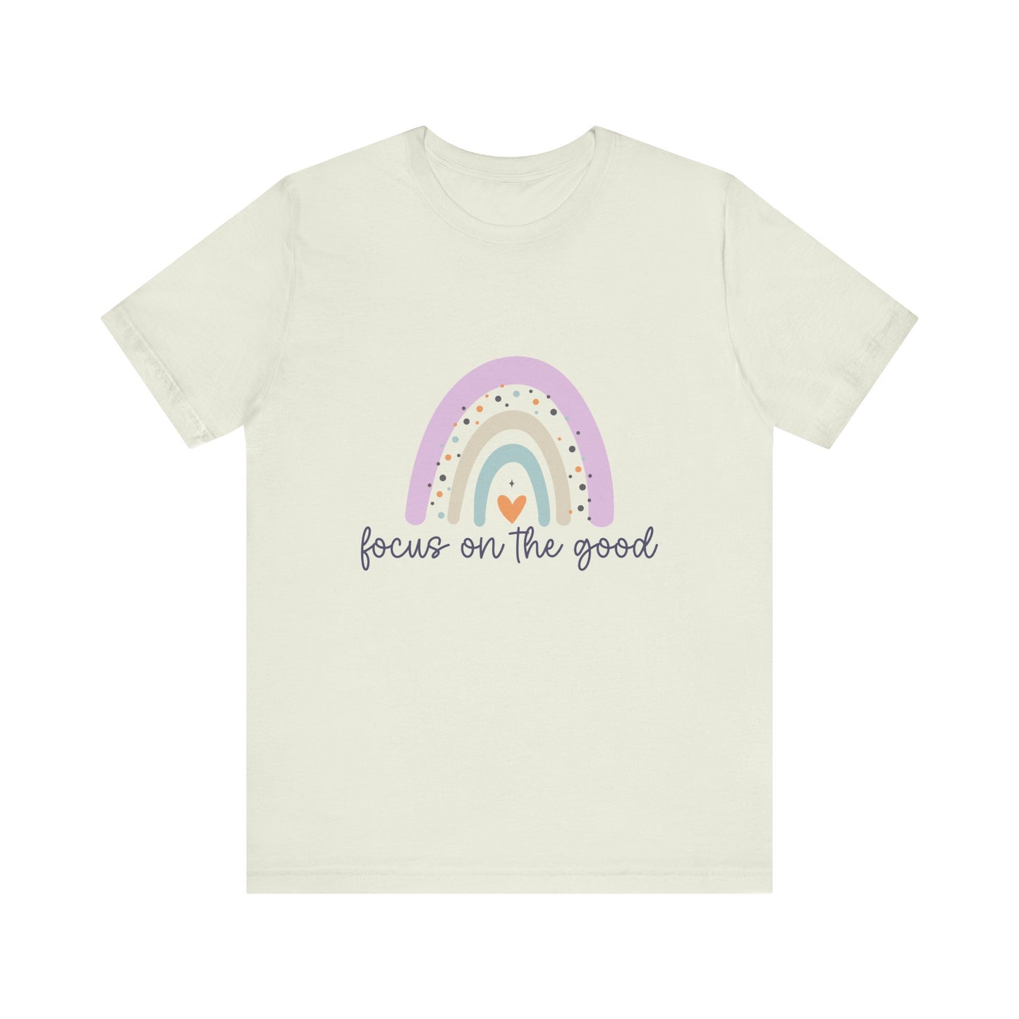 Rainbow Inspirational Tee - Focus on the Good | Positive Vibes T-Shirt, Casual Wear, Gift for Her, Motivational Shirt, Everyday Top