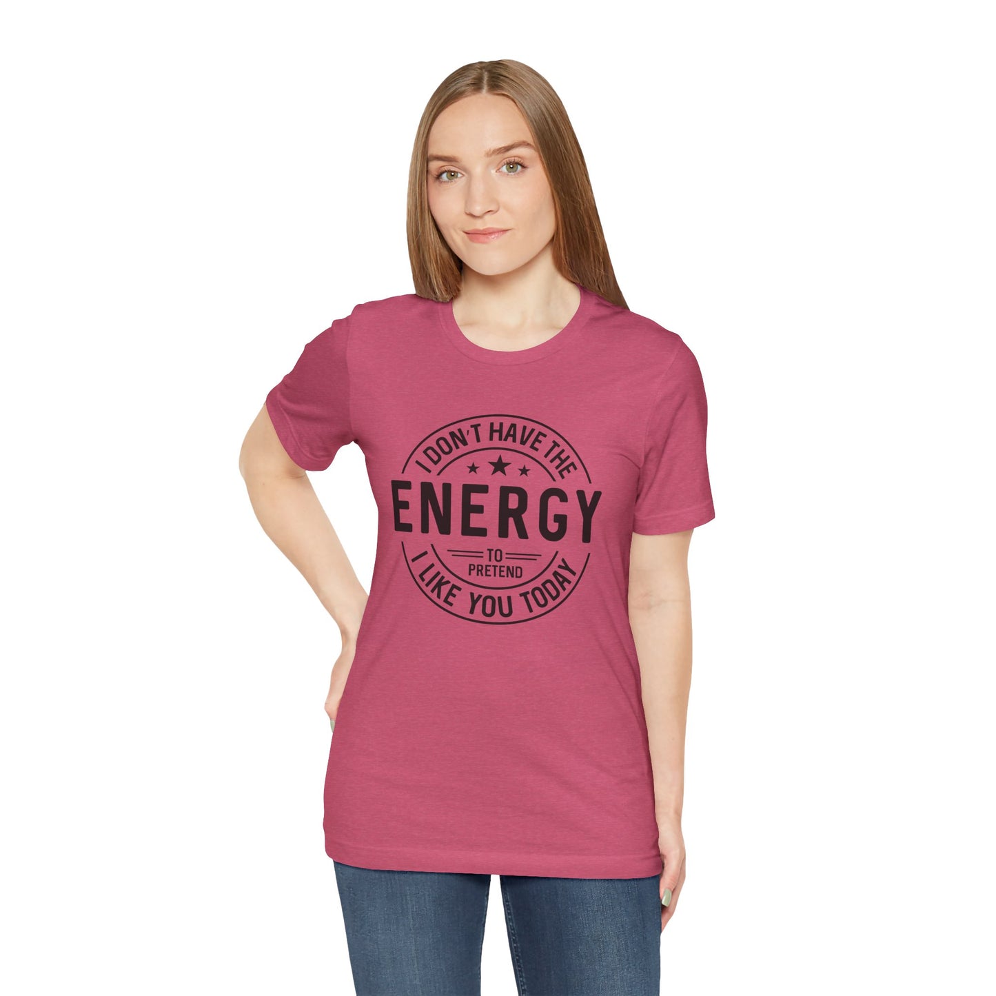 Unisex Energy Tee, Funny Graphic T-Shirt, Casual Wear, Quirky Gift, Everyday Humor, Perfect for Friends