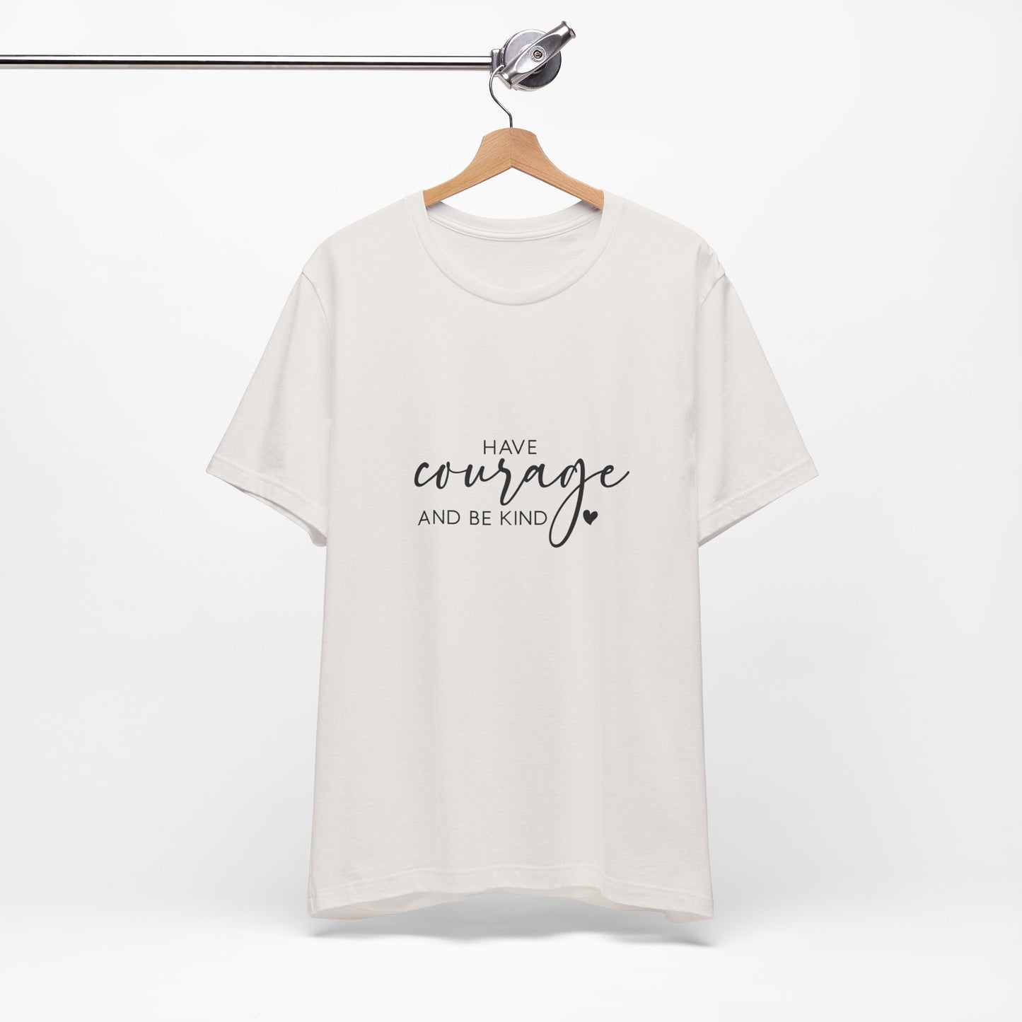 Courage & Kindness Tee, Inspirational T-Shirt, Motivational Gift, Unisex Casual Wear, Encouragement Shirt, Gift for Friends