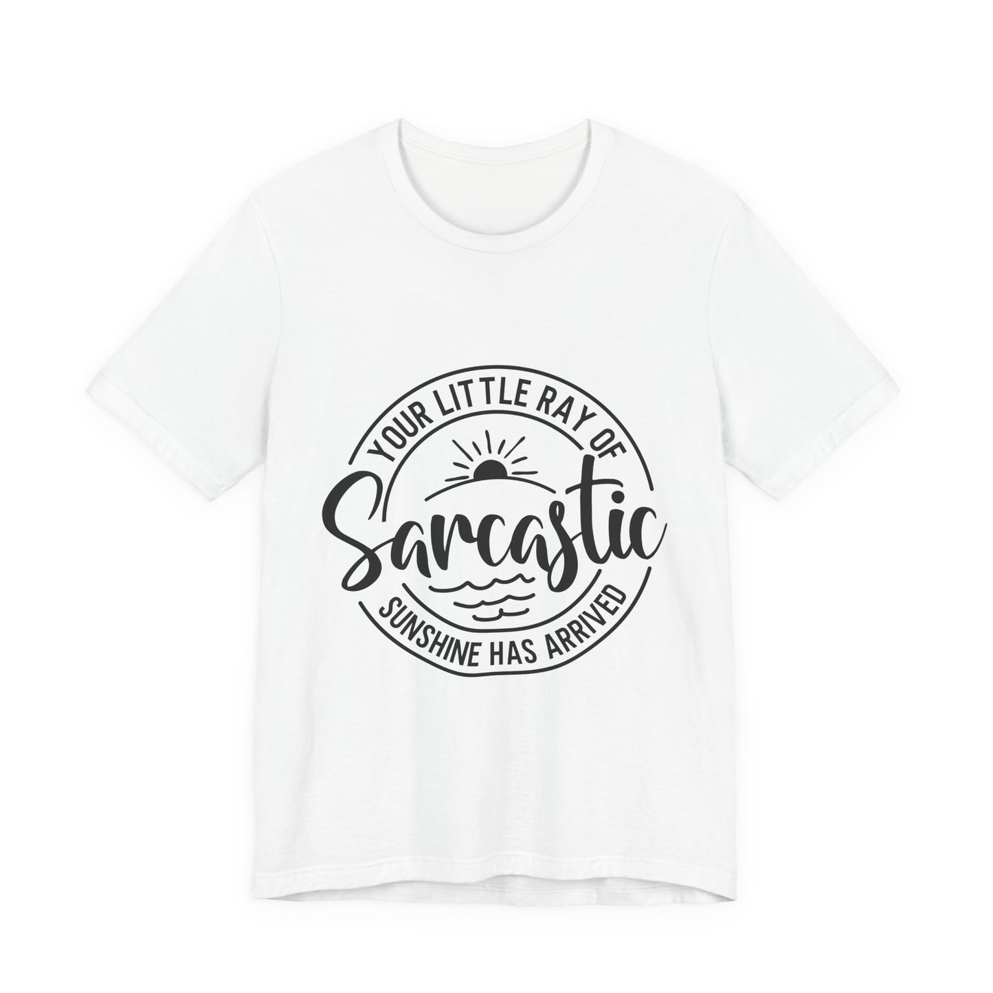 Sarcasm Unisex Jersey Short Sleeve Tee, Funny Shirt