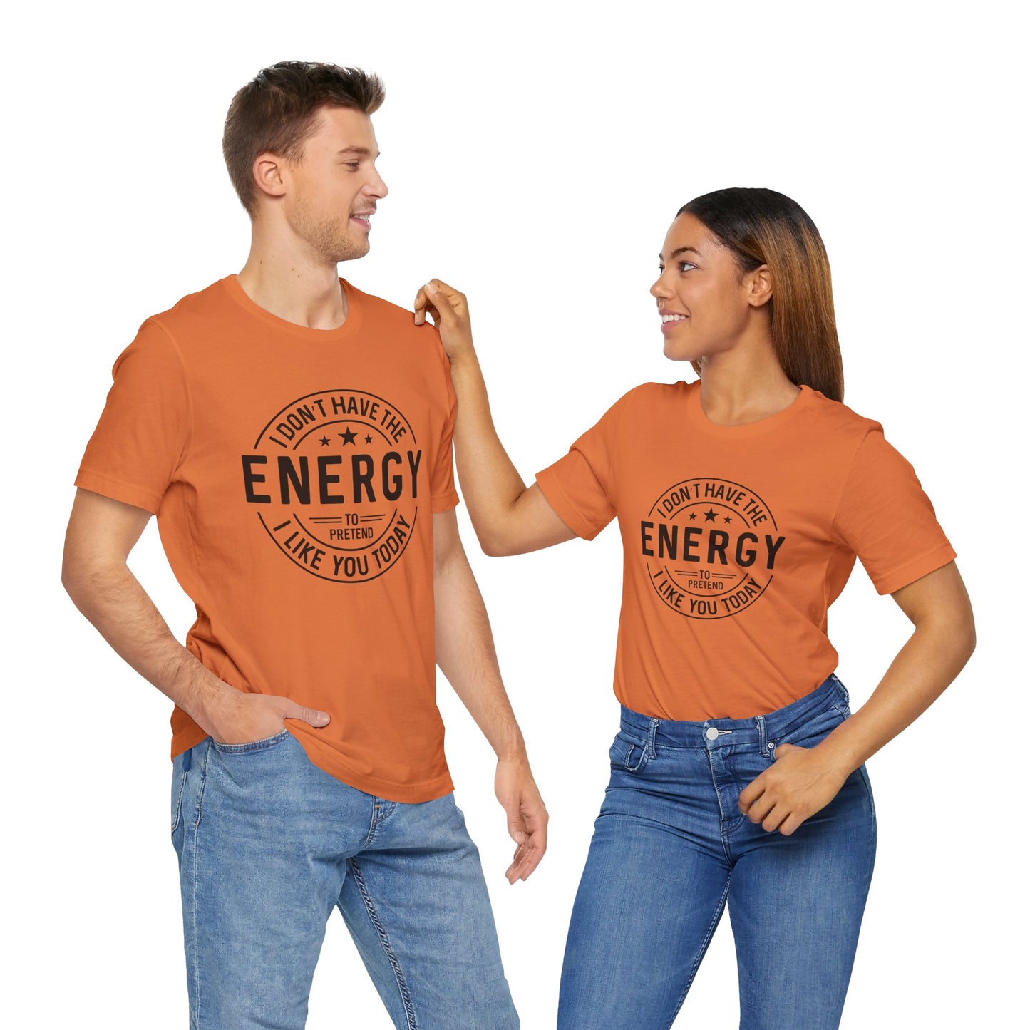 Unisex Energy Tee, Funny Graphic T-Shirt, Casual Wear, Quirky Gift, Everyday Humor, Perfect for Friends