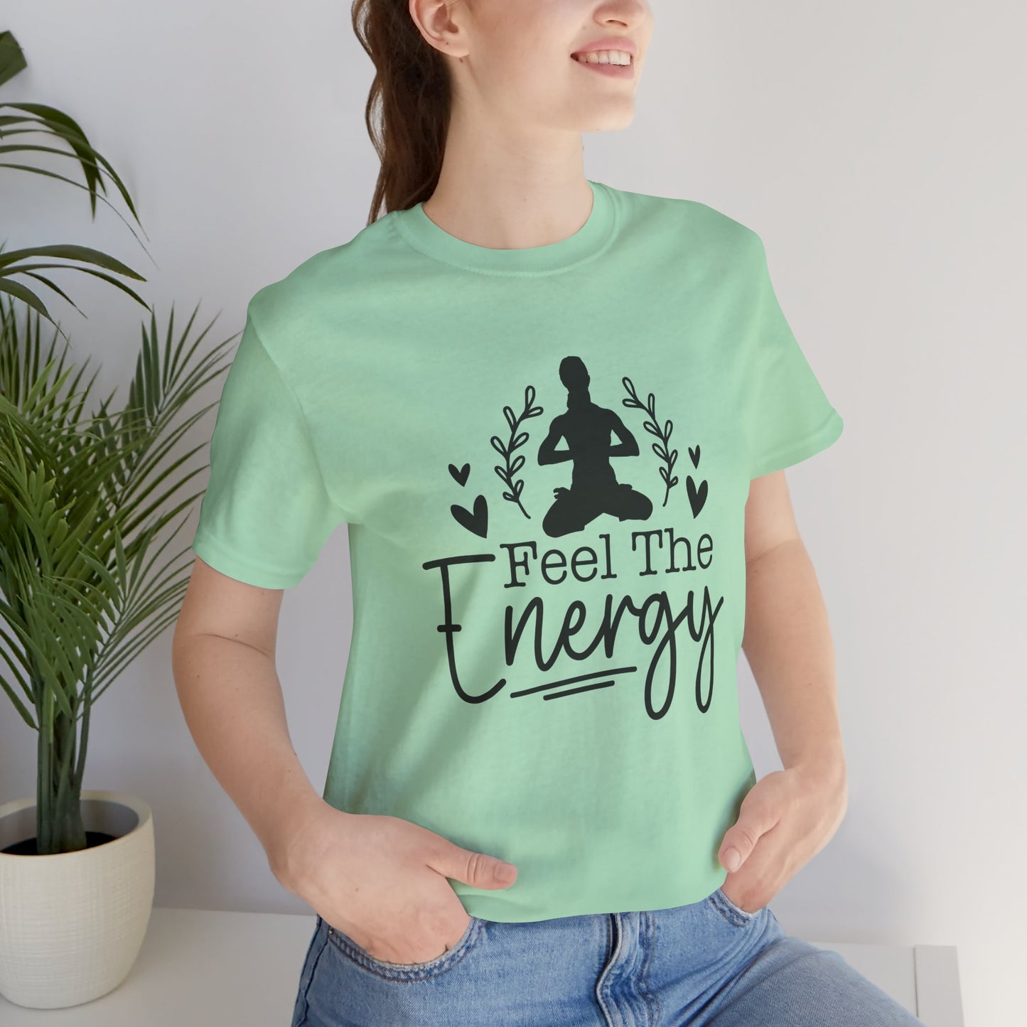 Feel the Energy Unisex Jersey Short Sleeve Tee, Yoga Shirt, Mindfulness Tee, Meditation T-Shirt, Gift for Wellness Lovers