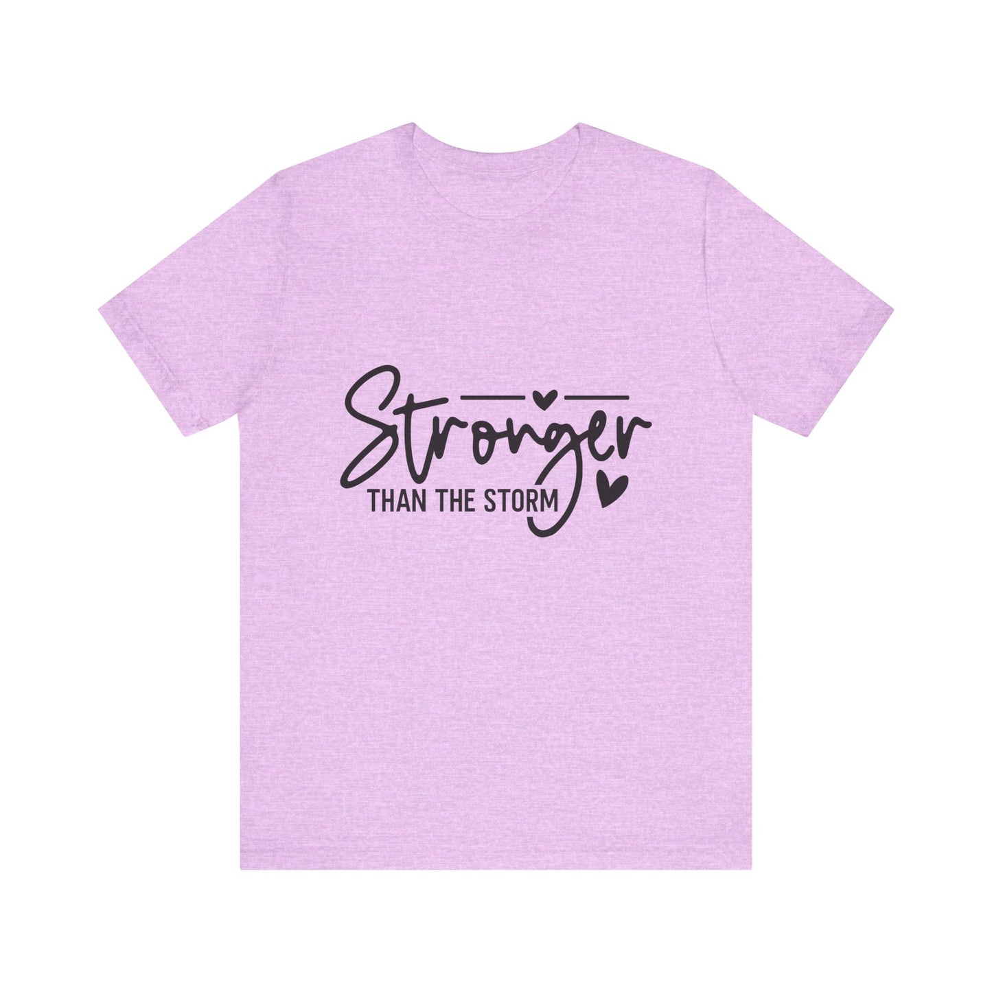 Inspirational Graphic Tee - Stronger Than The Storm, Positive Affirmation Shirt, Unisex Motivational Tee, Gift for Resilience, Casual Wear