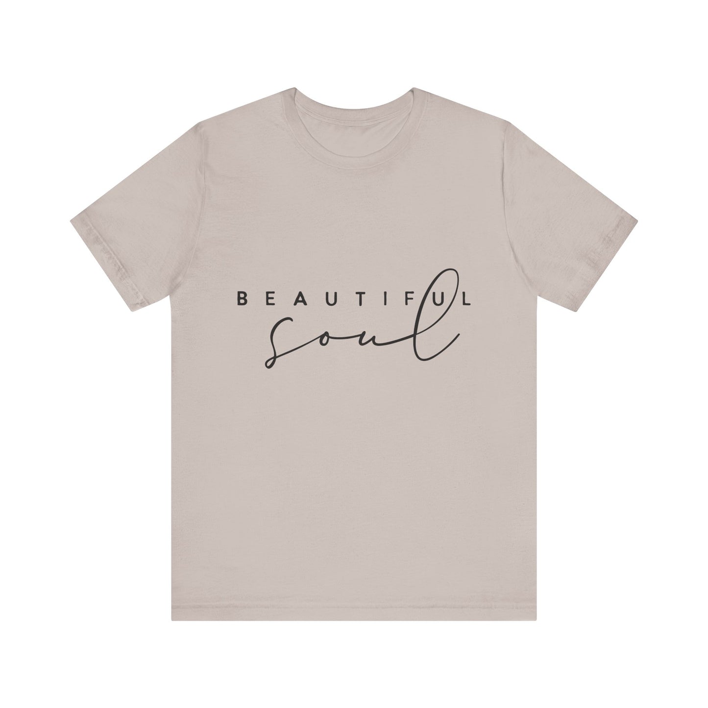 Beautiful Soul Inspirational Unisex Tee, Motivational T-Shirt, Casual Wear, Gift for Her, Everyday Comfort Shirt