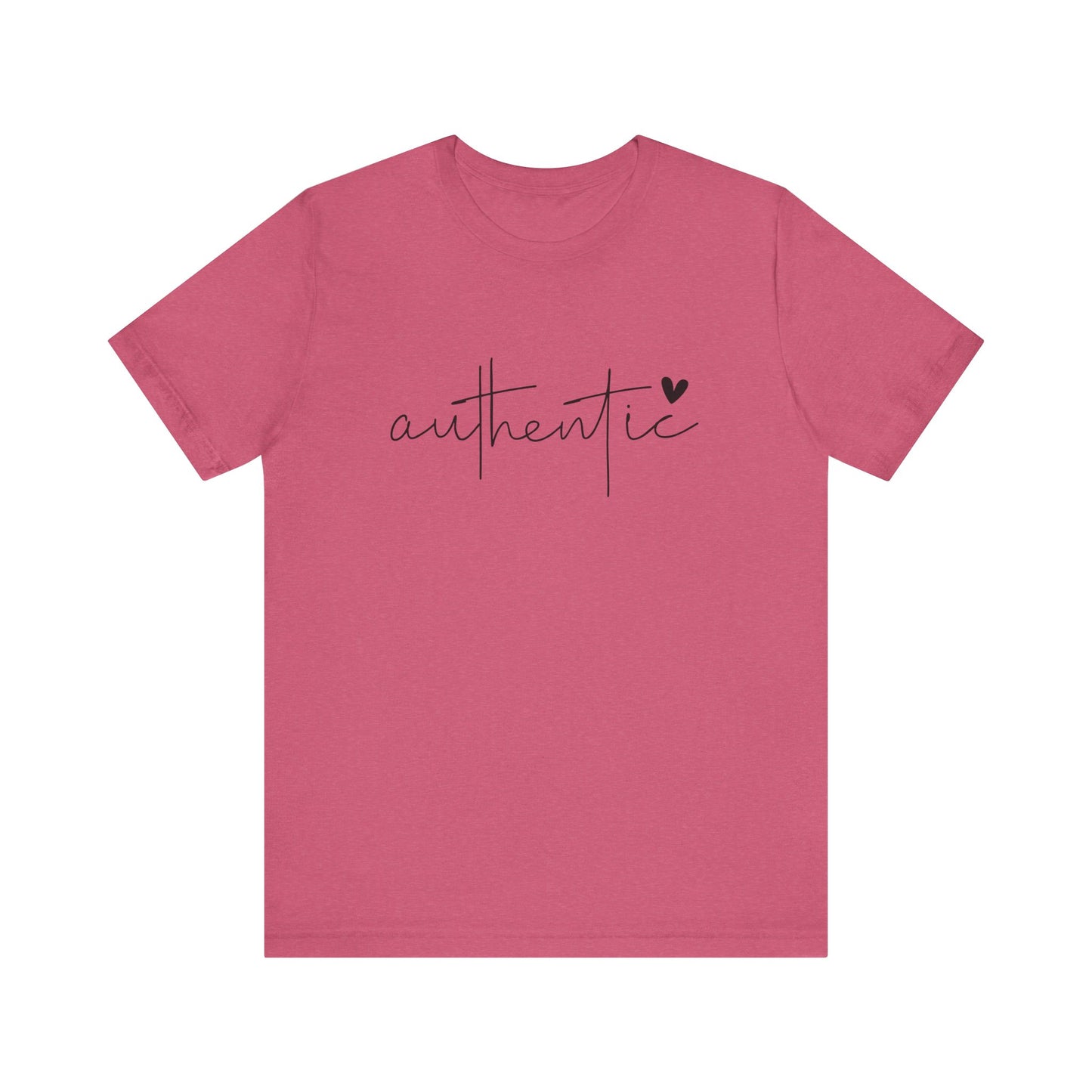 Authentic, Motivational T-Shirt, Unisex Inspirational Top, Self-Love Apparel, Everyday Casual Wear