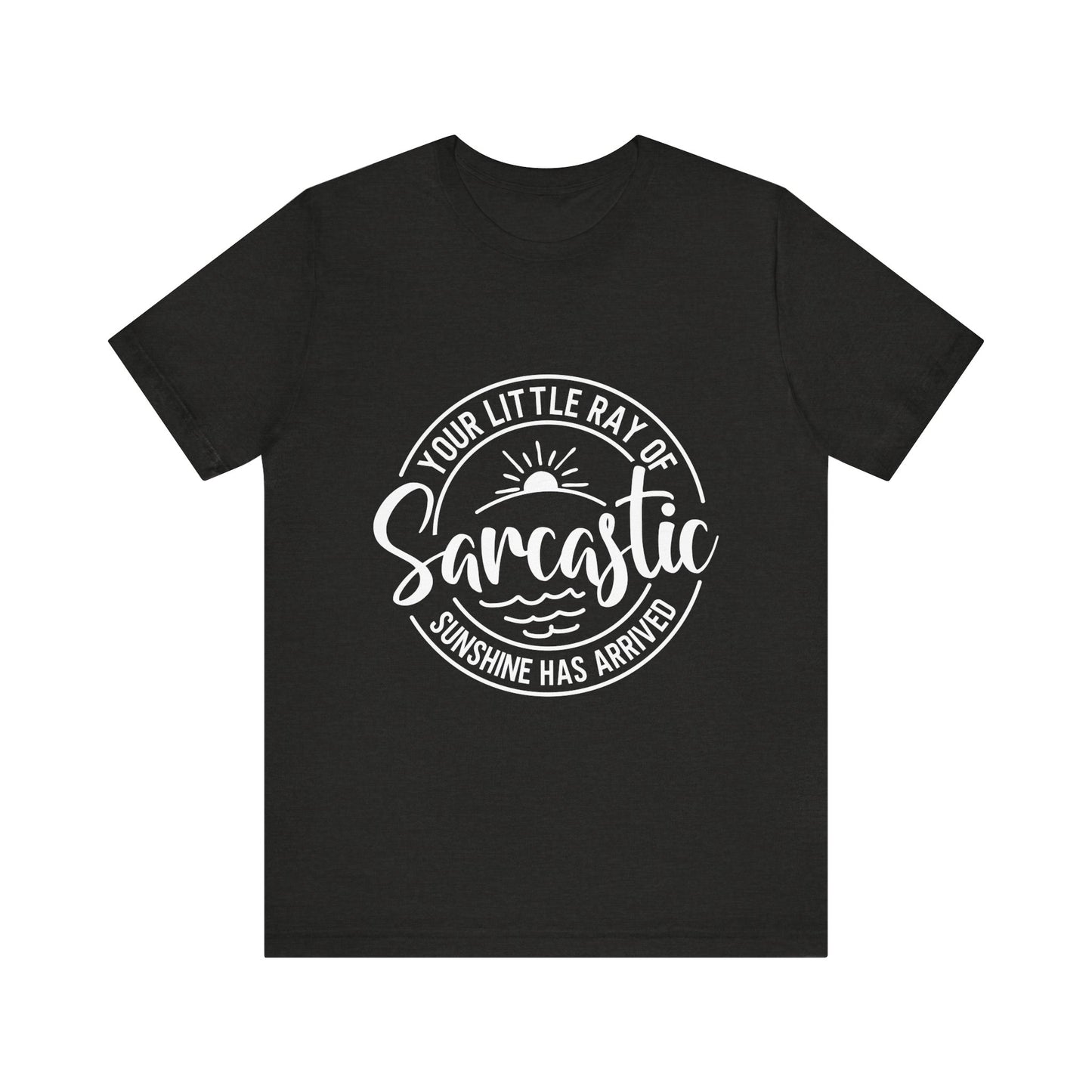 Sarcasm Unisex Jersey Short Sleeve Tee, Funny Shirt