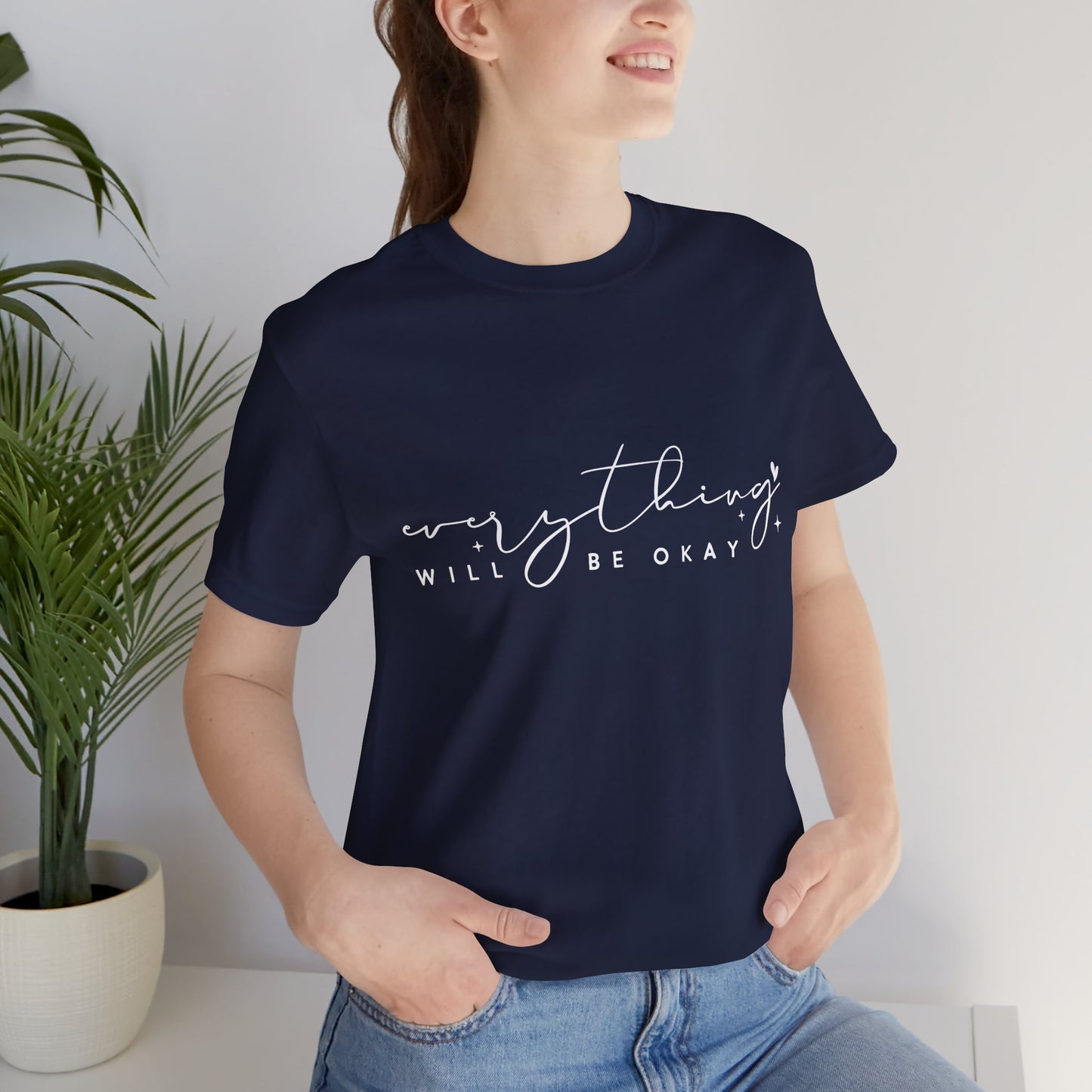 Everything Will Be Okay Tee, Inspirational Tee, Positive Message T-Shirt, Gift for Friends, Self-Care Shirt, Motivational Clothing