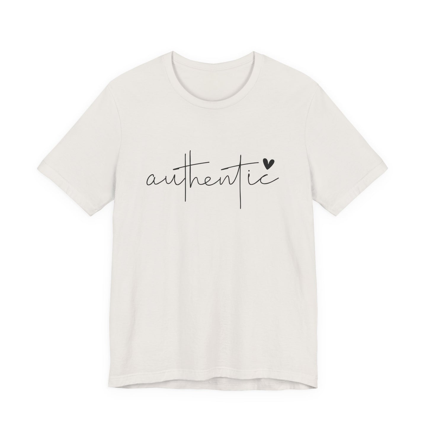 Authentic, Motivational T-Shirt, Unisex Inspirational Top, Self-Love Apparel, Everyday Casual Wear