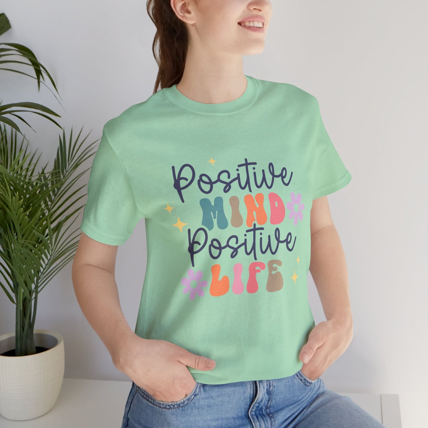 Positive Mind Positive Life Tee, Motivational T-Shirt, Casual Wear, Gift Idea, Self-Care Apparel, Positive Vibes