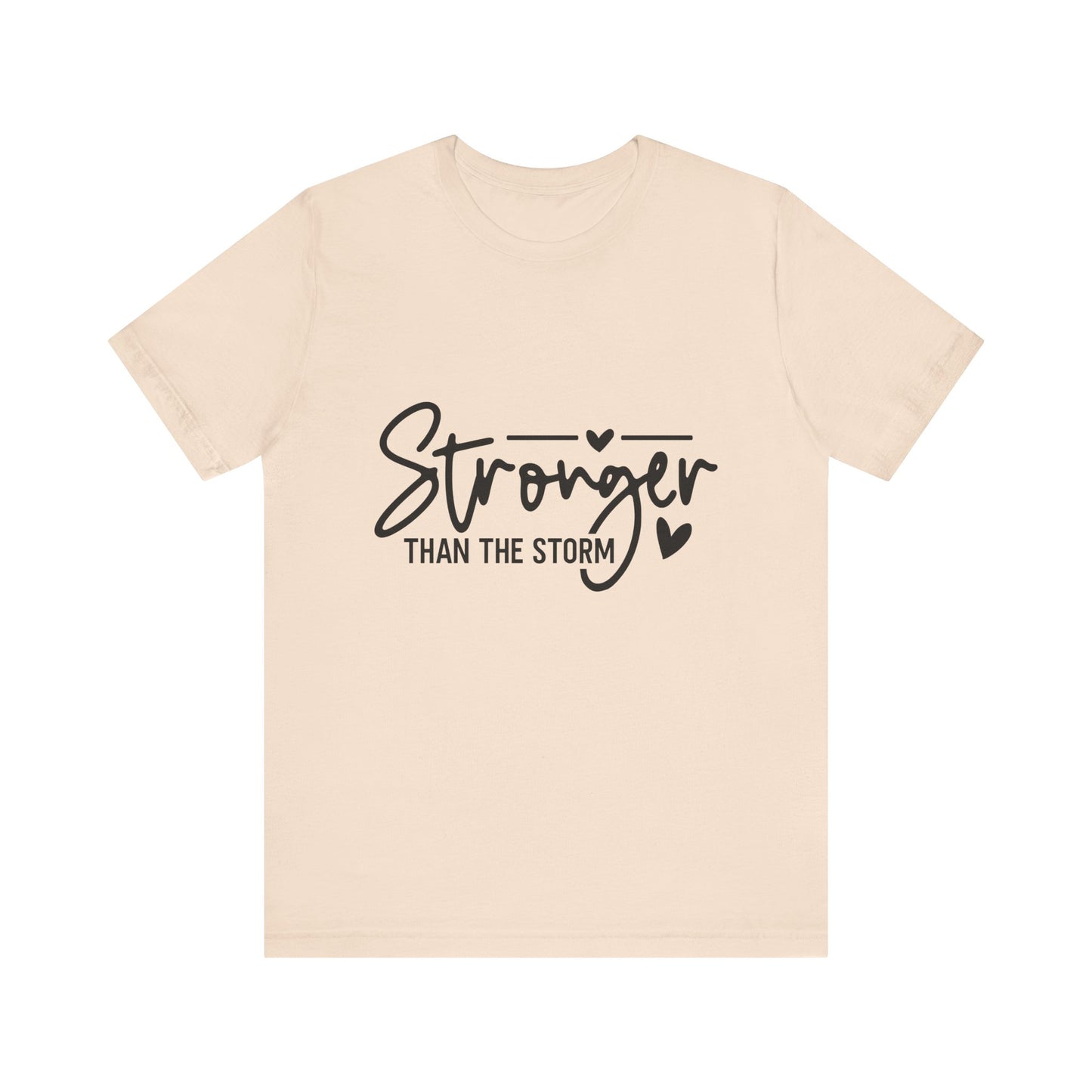 Inspirational Graphic Tee - Stronger Than The Storm, Positive Affirmation Shirt, Unisex Motivational Tee, Gift for Resilience, Casual Wear