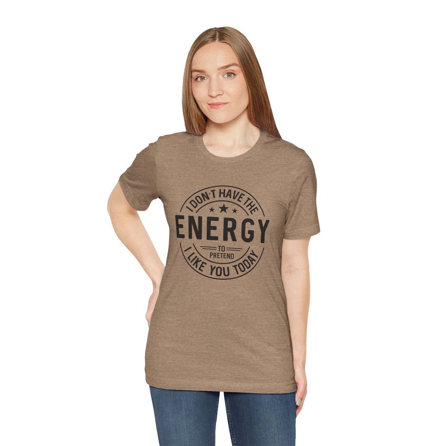 Unisex Energy Tee, Funny Graphic T-Shirt, Casual Wear, Quirky Gift, Everyday Humor, Perfect for Friends