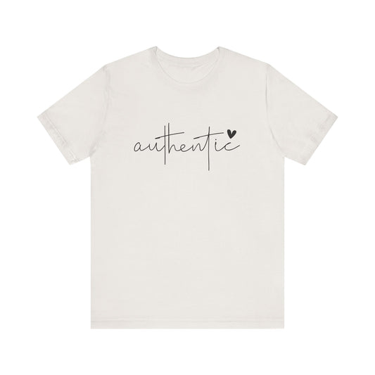 Authentic, Motivational T-Shirt, Unisex Inspirational Top, Self-Love Apparel, Everyday Casual Wear