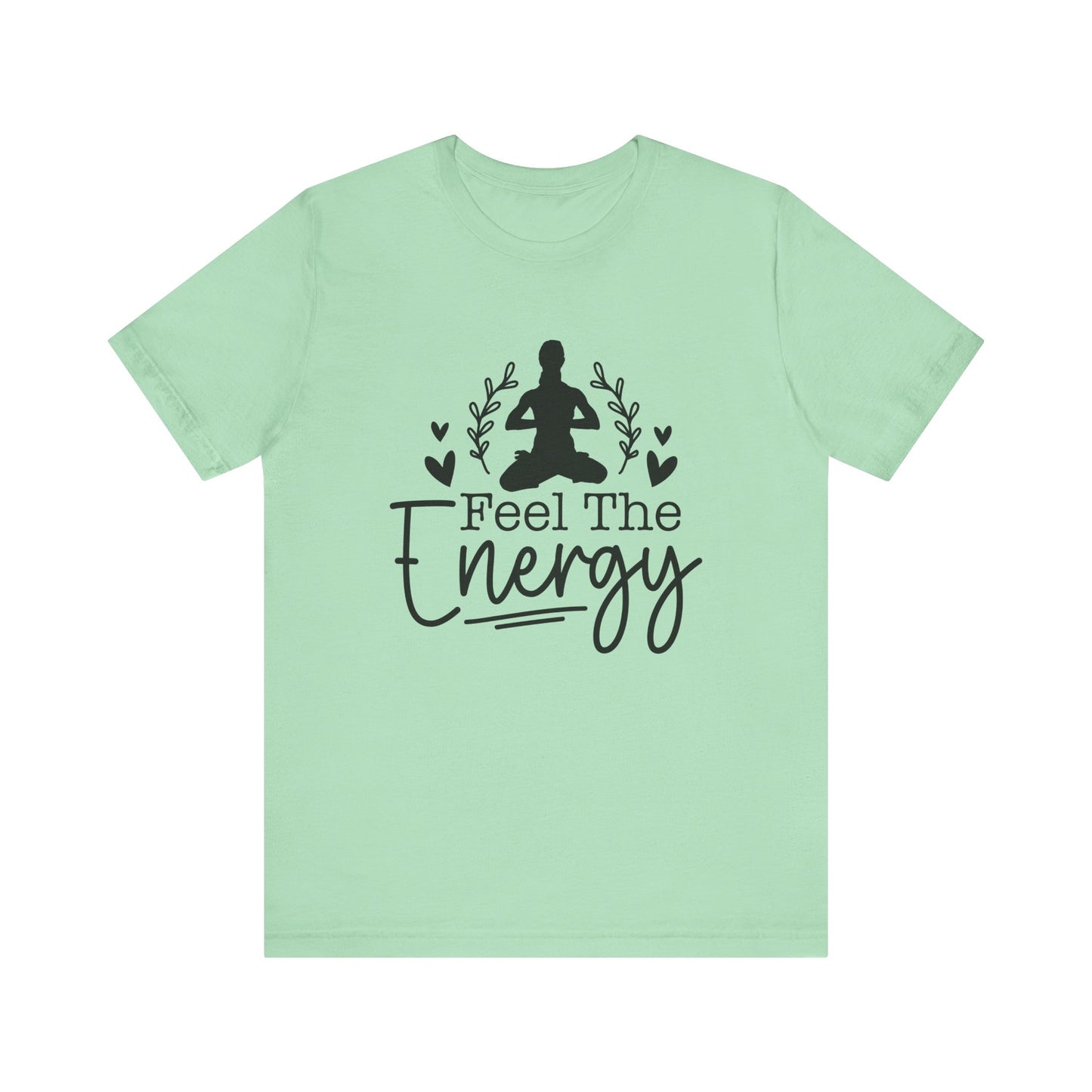 Feel the Energy Unisex Jersey Short Sleeve Tee, Yoga Shirt, Mindfulness Tee, Meditation T-Shirt, Gift for Wellness Lovers