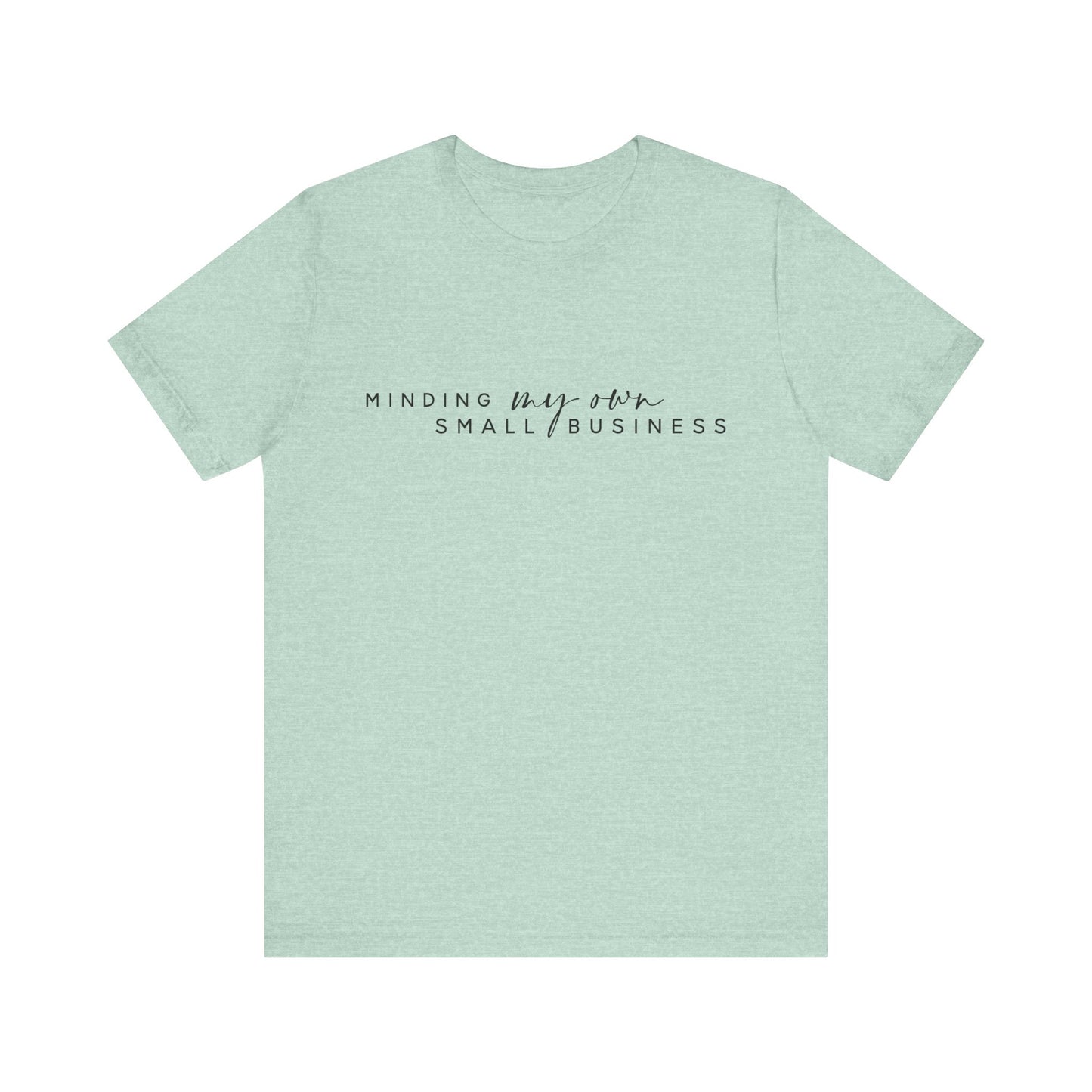 Small Business Minded Women's Tee, Motivational T-Shirt, Entrepreneur Shirt, Gift for Business Owner, Casual Everyday Wear