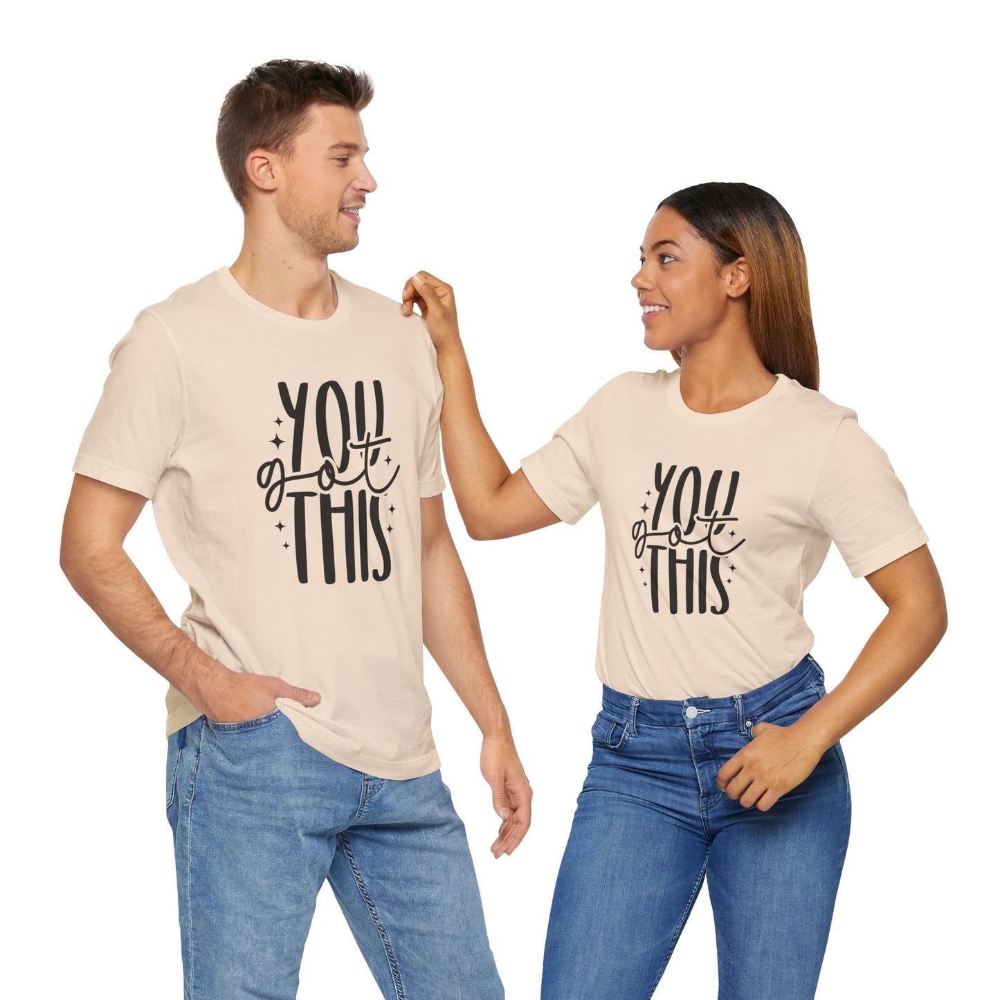 Motivational Unisex Tee - You Got This, Inspirational Gift, Positive Vibes, Self-Care, Everyday Wear, Encouragement Shirt