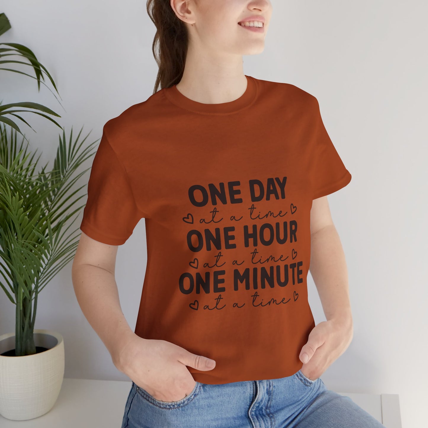 Inspirational Quote Tee - One Day at a Time Tee for Mindfulness, Self-Care, Motivational Gift, Unisex T-Shirt, Relaxed Fit