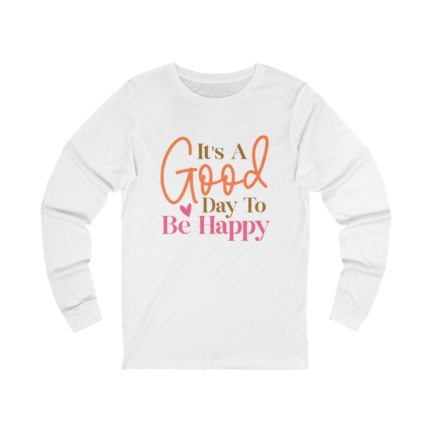 Unisex Long Sleeve Tee - "It's A Good Day To Be Happy" - Positive Vibes Shirt, Gift for Friends, Affirmation Apparel, Casual Wear, [...]