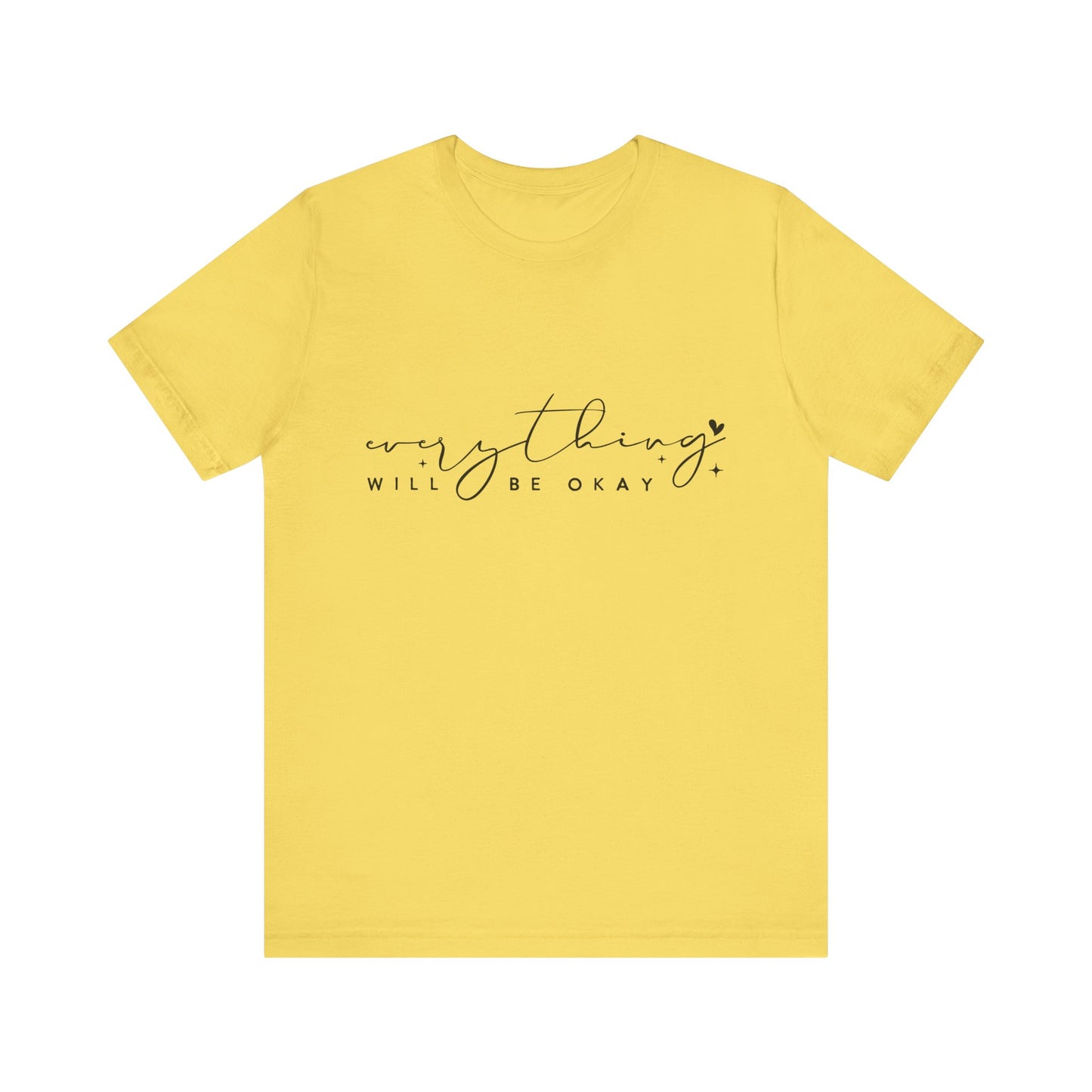Everything Will Be Okay Tee, Inspirational Tee, Positive Message T-Shirt, Gift for Friends, Self-Care Shirt, Motivational Clothing