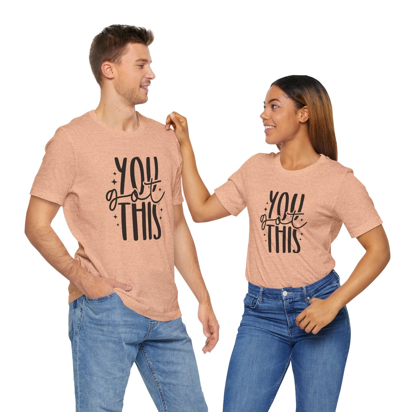 Motivational Unisex Tee - You Got This, Inspirational Gift, Positive Vibes, Self-Care, Everyday Wear, Encouragement Shirt