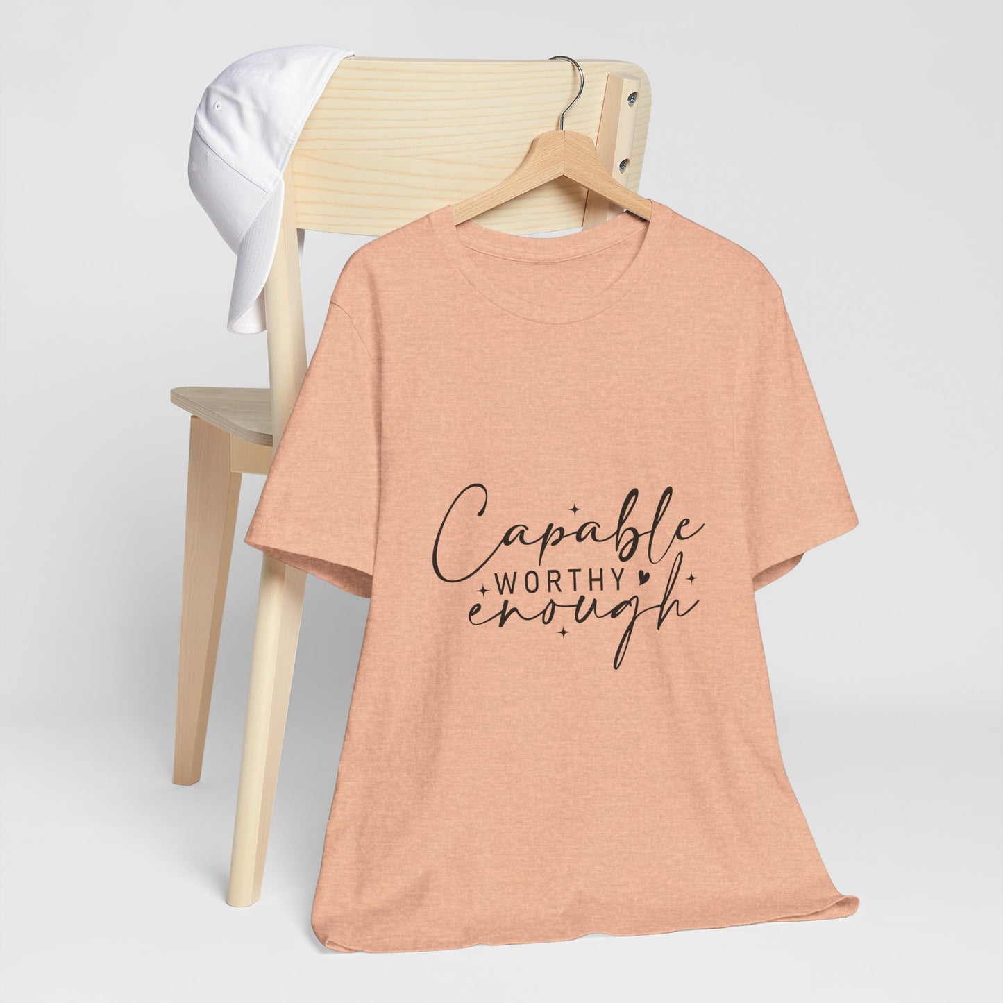 Empowerment T-Shirt - "Capable, Worthy, Enough" - Unisex Tee for Self-Love, Confidence, Gifts, Motivational Wear, Positive Affirmation