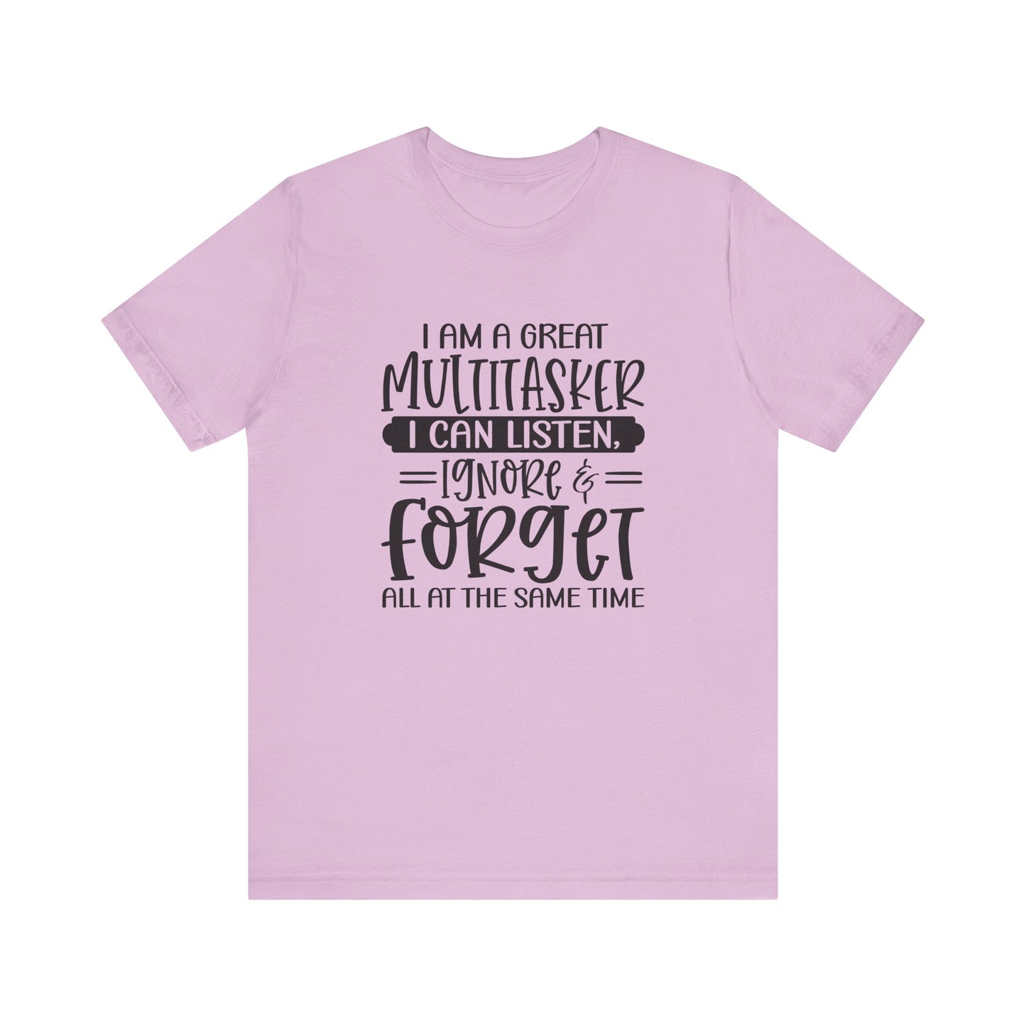 Funny Multitasker Unisex Tee, Great Gift for Moms, Teachers, Friends, Casual Wear, Humor Shirt