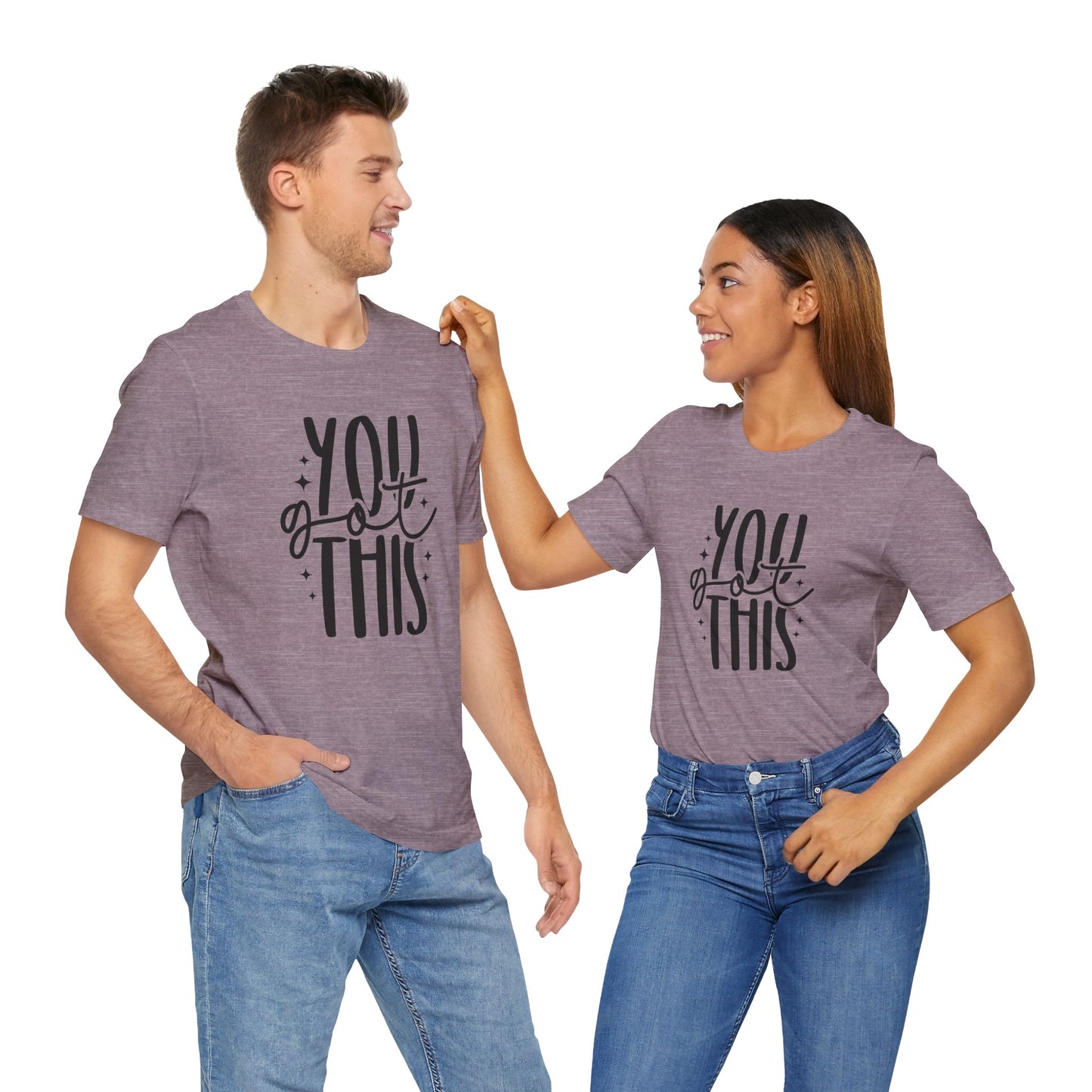 Motivational Unisex Tee - You Got This, Inspirational Gift, Positive Vibes, Self-Care, Everyday Wear, Encouragement Shirt