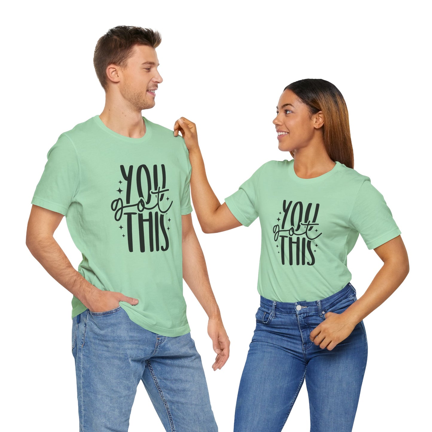 Motivational Unisex Tee - You Got This, Inspirational Gift, Positive Vibes, Self-Care, Everyday Wear, Encouragement Shirt