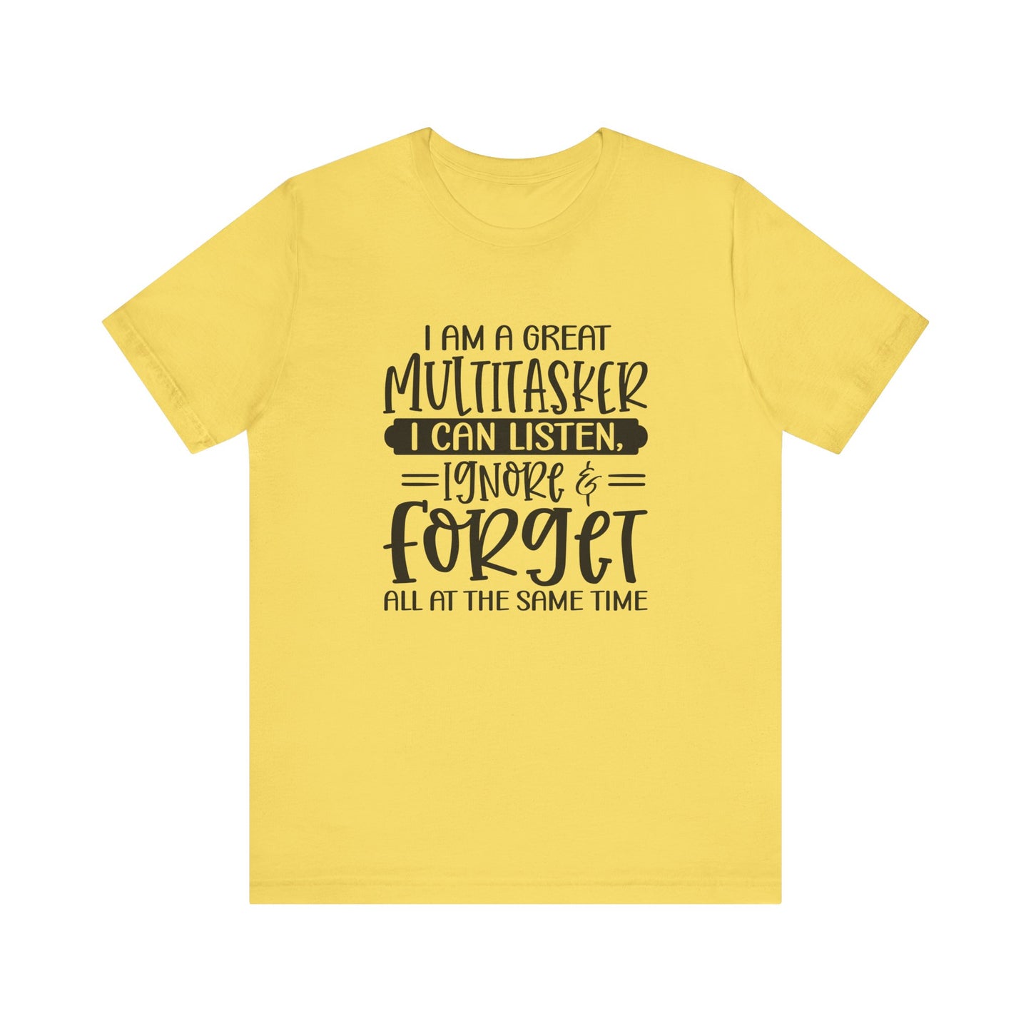 Funny Multitasker Unisex Tee, Great Gift for Moms, Teachers, Friends, Casual Wear, Humor Shirt