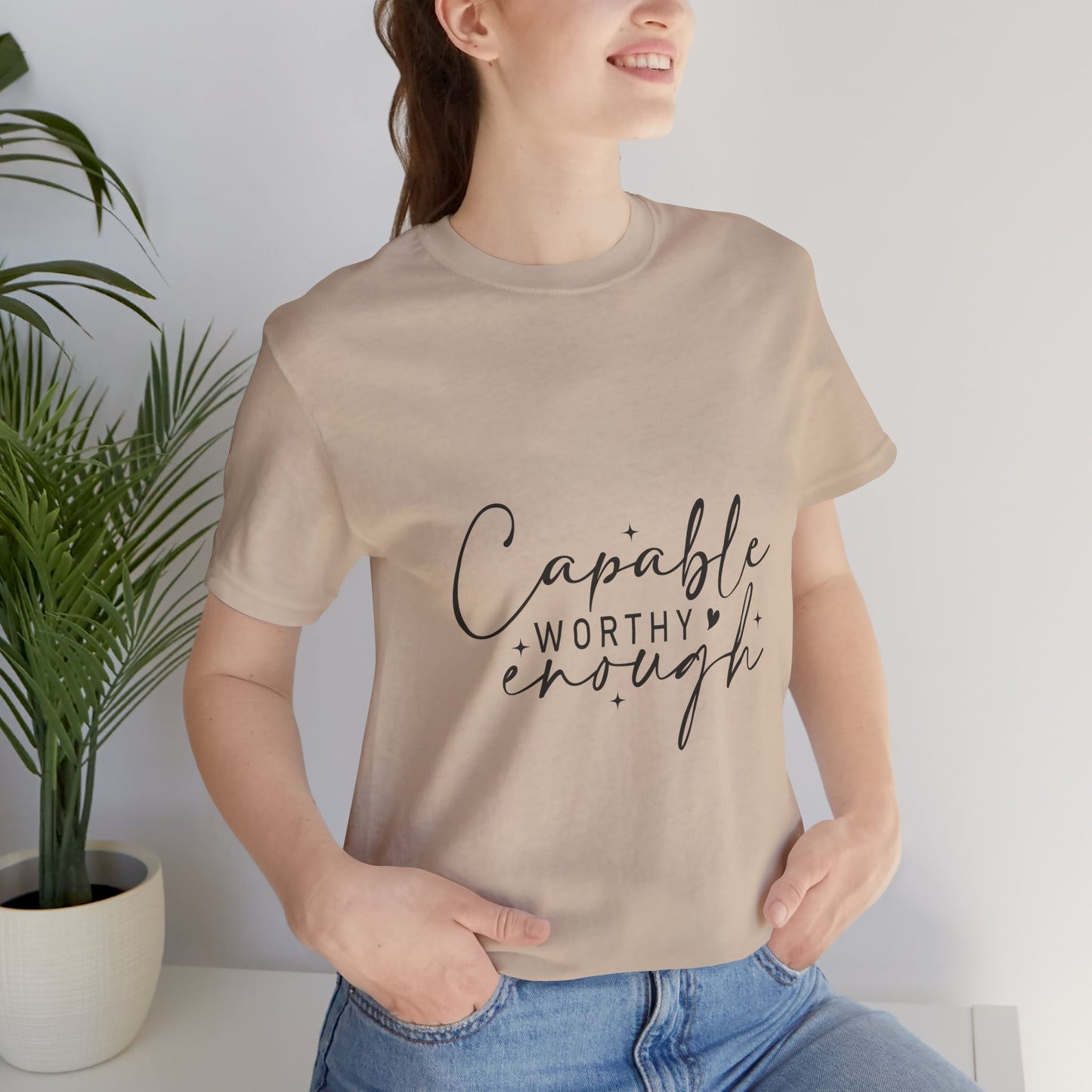 Empowerment T-Shirt - "Capable, Worthy, Enough" - Unisex Tee for Self-Love, Confidence, Gifts, Motivational Wear, Positive Affirmation