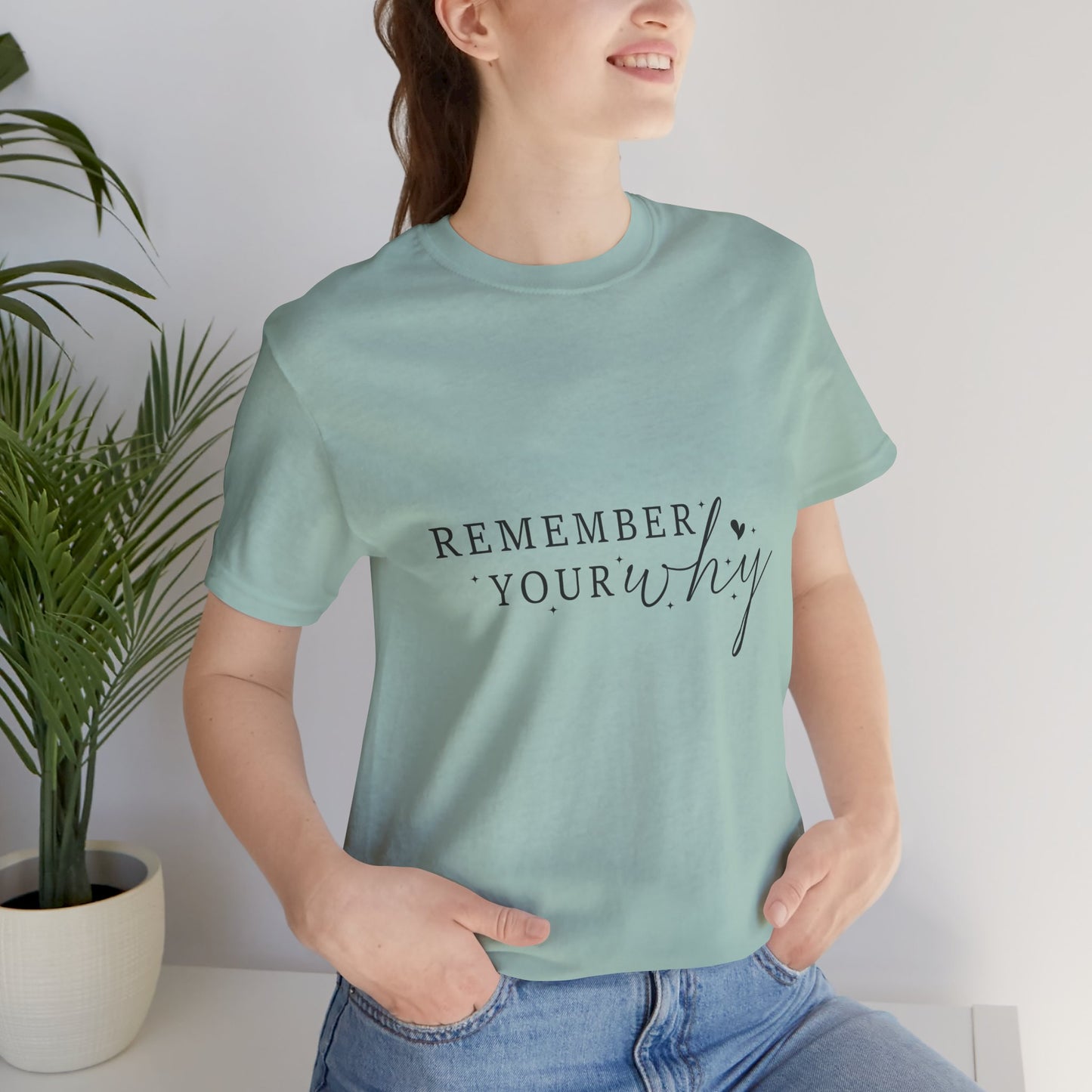 Motivational Quote Tee, Remember Your Why Tee, Unisex Inspirational T-Shirt, Gift for Friends, Casual Wear, Empowerment Clothing