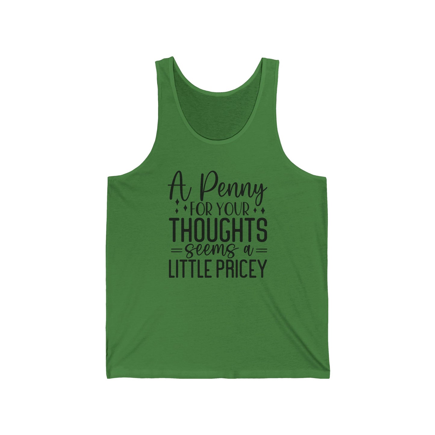 Humorous Tank Top, A Penny for Your Thoughts, Funny Shirt, Unisex Jersey Tank, Gift for Friends, Casual Wear, Summer Style