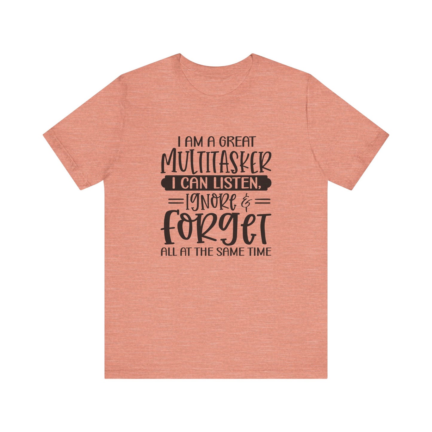 Funny Multitasker Unisex Tee, Great Gift for Moms, Teachers, Friends, Casual Wear, Humor Shirt