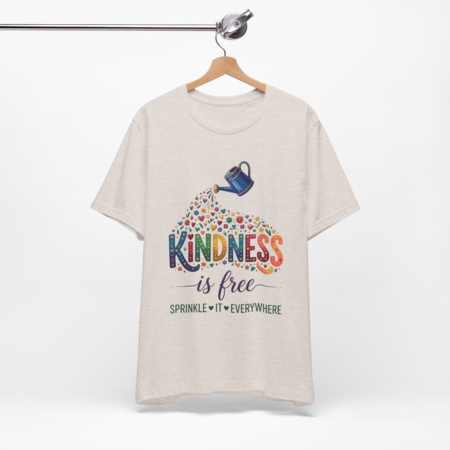 Kindness Is Free T-Shirt — "Sprinkle It Everywhere" Colorful Watering Can Design