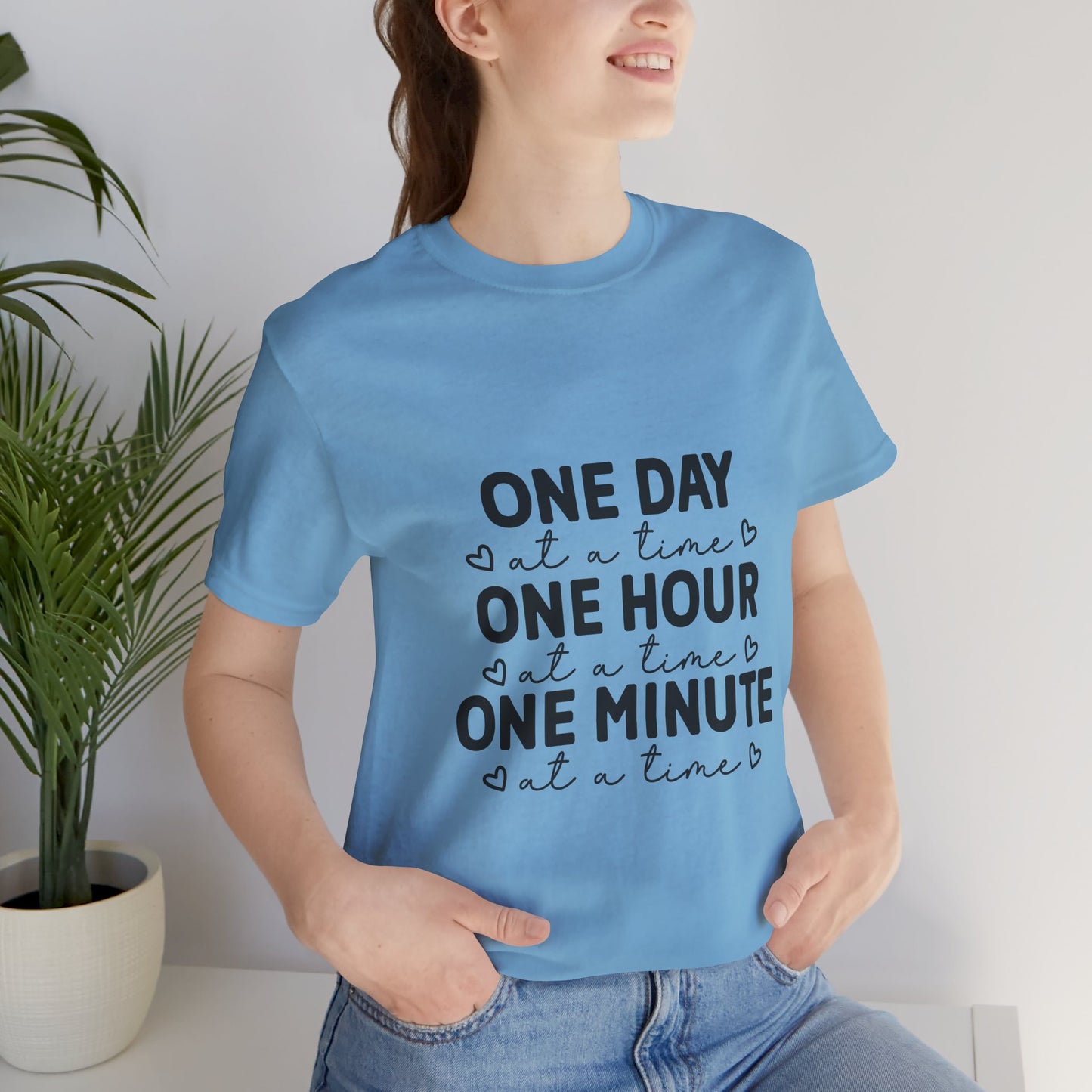 Inspirational Quote Tee - One Day at a Time Tee for Mindfulness, Self-Care, Motivational Gift, Unisex T-Shirt, Relaxed Fit