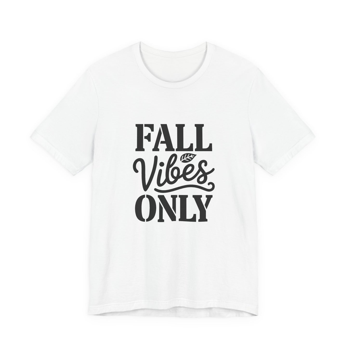 Unisex Fall Vibes Short Sleeve Tee, Casual Autumn Shirt, Seasonal Graphic Tee, Perfect for Thanksgiving, Cozy Fall Outfit