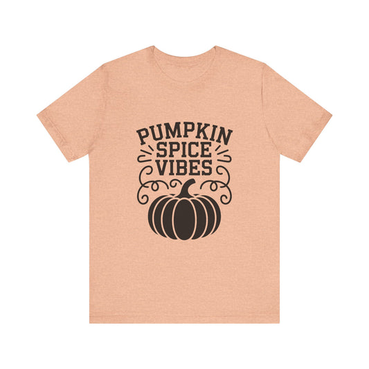 Pumpkin Spice Vibes Tee - Fall T-Shirt, Autumn Apparel, Halloween Shirt, Cozy Gift, Thanksgiving Top