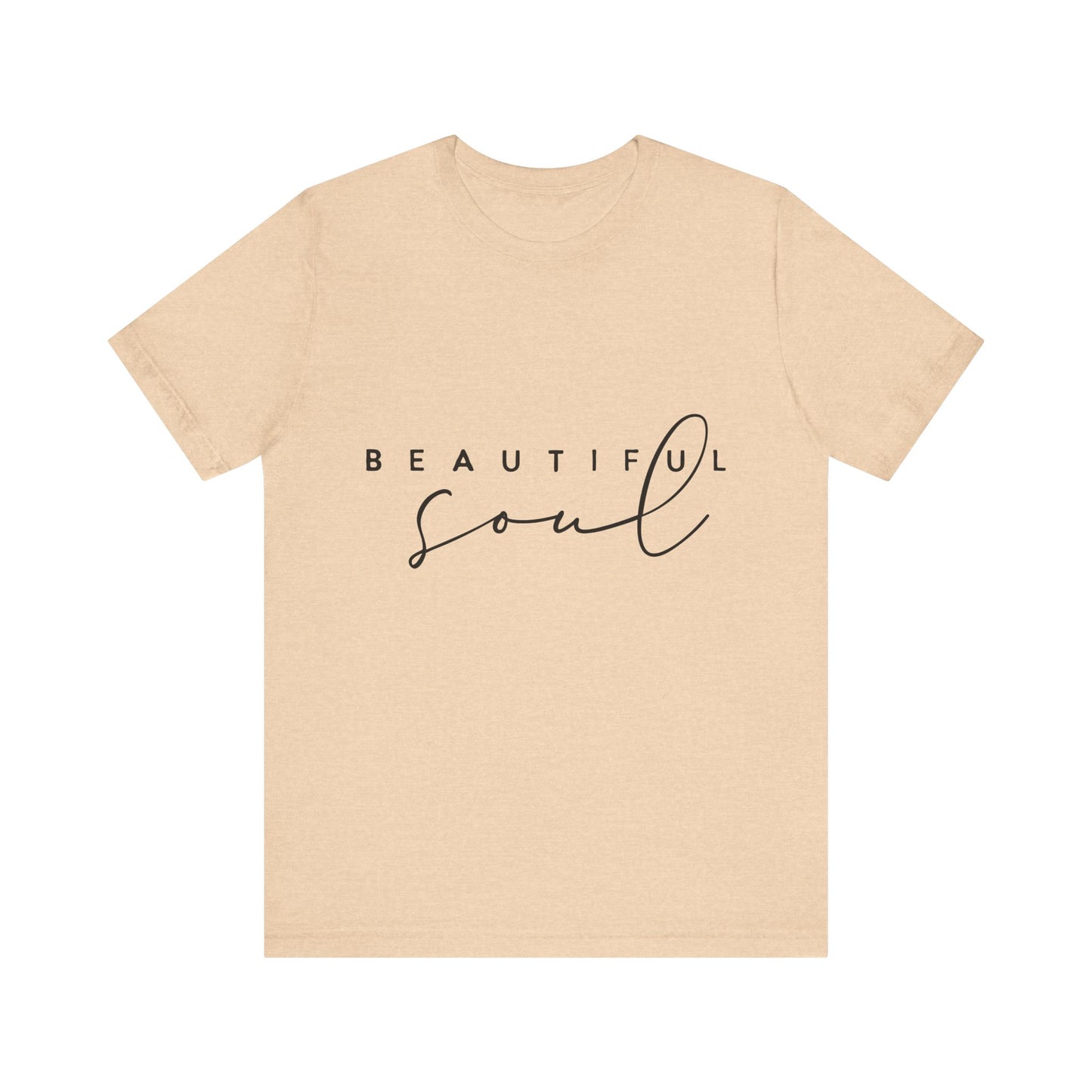 Beautiful Soul Inspirational Unisex Tee, Motivational T-Shirt, Casual Wear, Gift for Her, Everyday Comfort Shirt