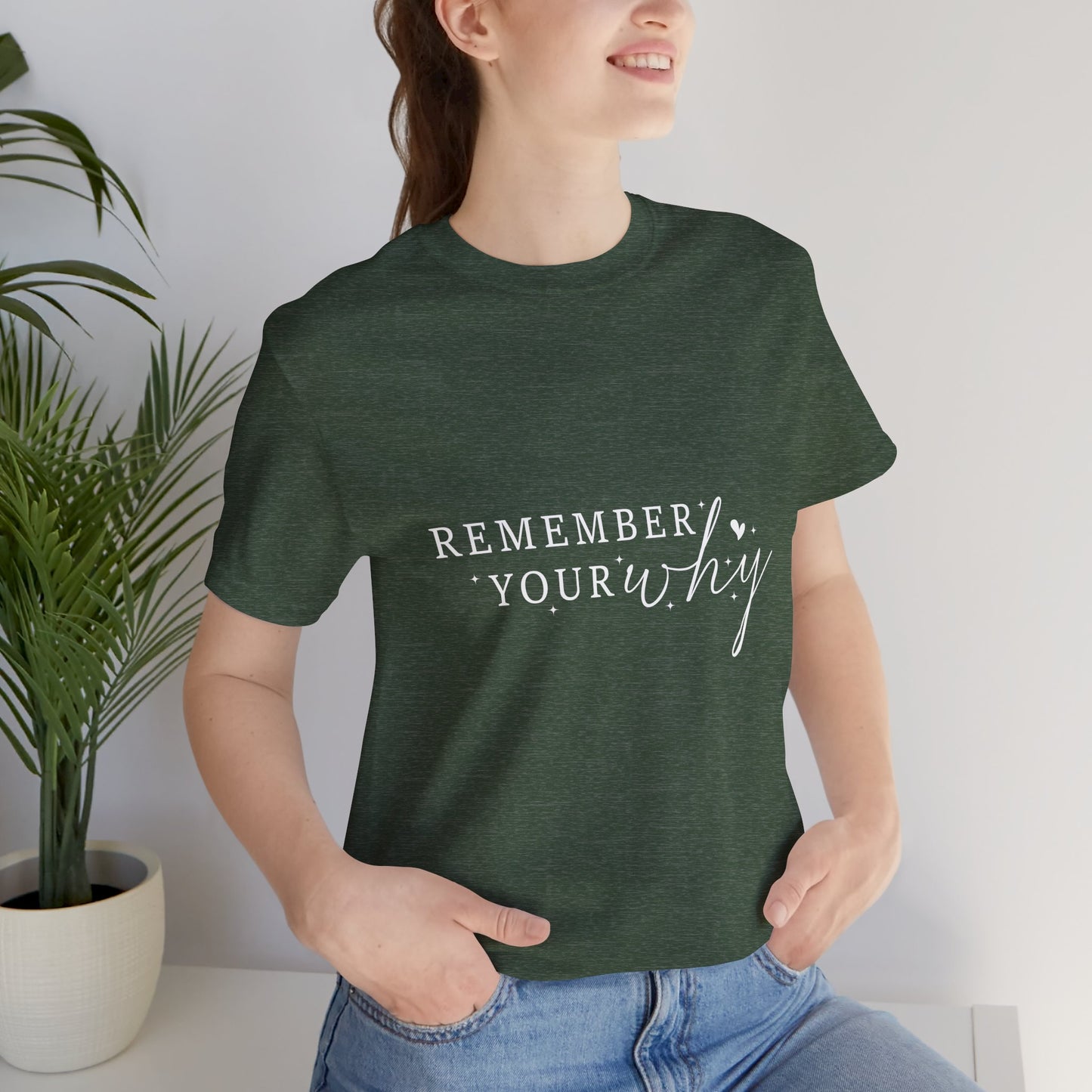 Motivational Quote Tee, Remember Your Why Tee, Unisex Inspirational T-Shirt, Gift for Friends, Casual Wear, Empowerment Clothing