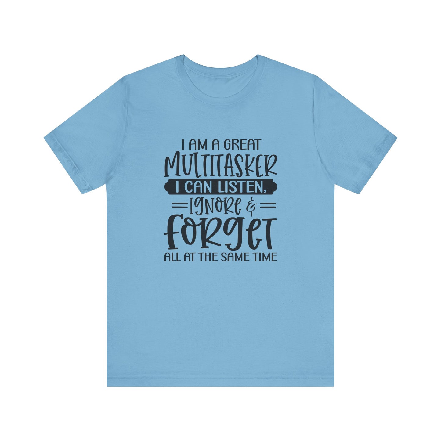Funny Multitasker Unisex Tee, Great Gift for Moms, Teachers, Friends, Casual Wear, Humor Shirt