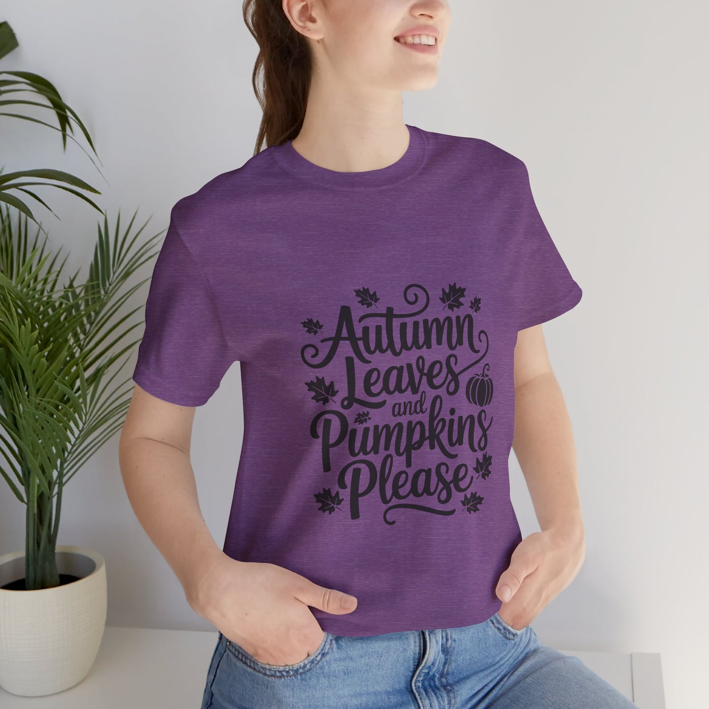 Autumn Leaves & Pumpkins Please Tee, Fall T-Shirt, Halloween Shirt, Thanksgiving Apparel, Seasonal Outfit, Autumn Fashion
